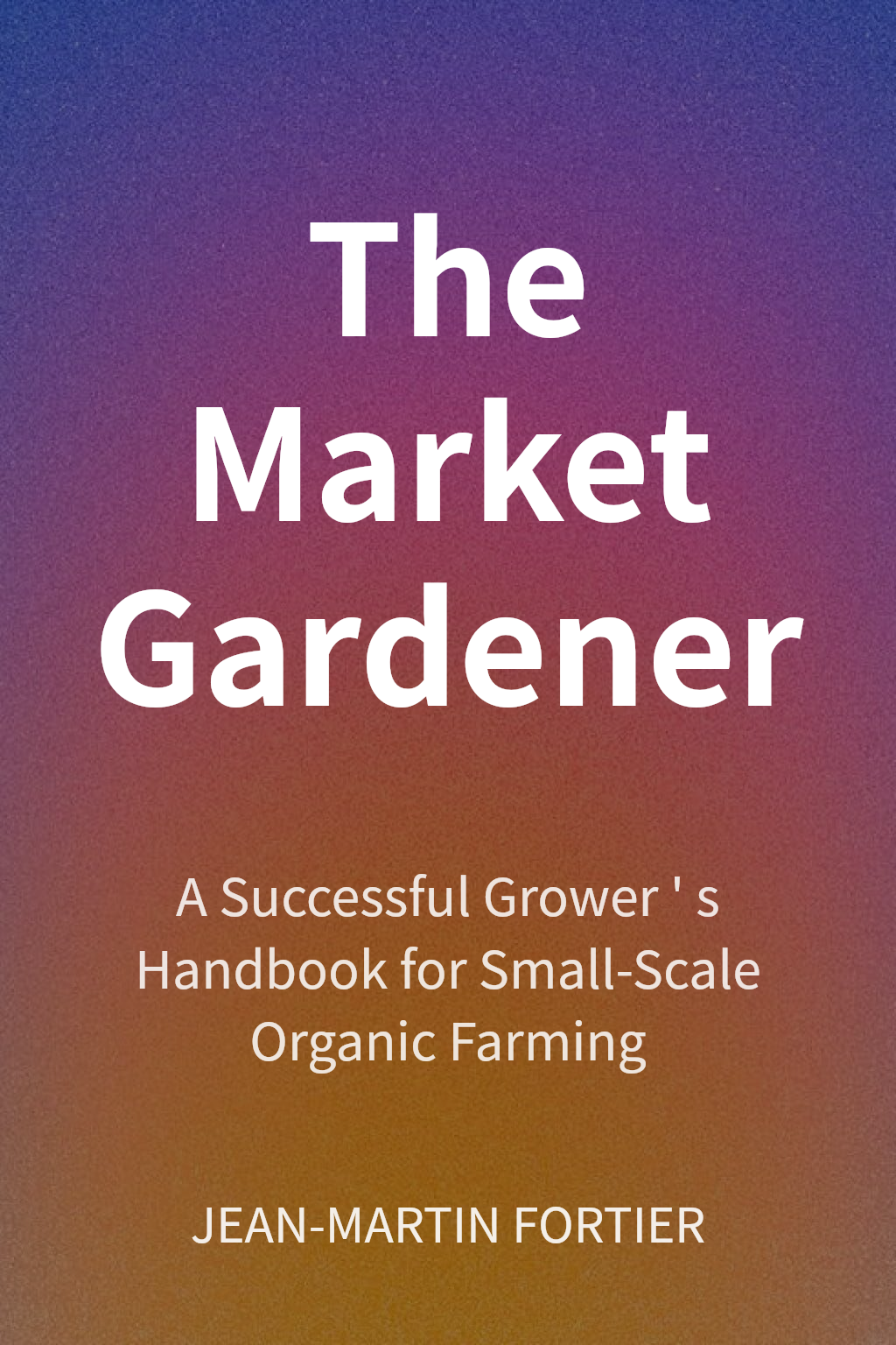 The Market Gardener cover