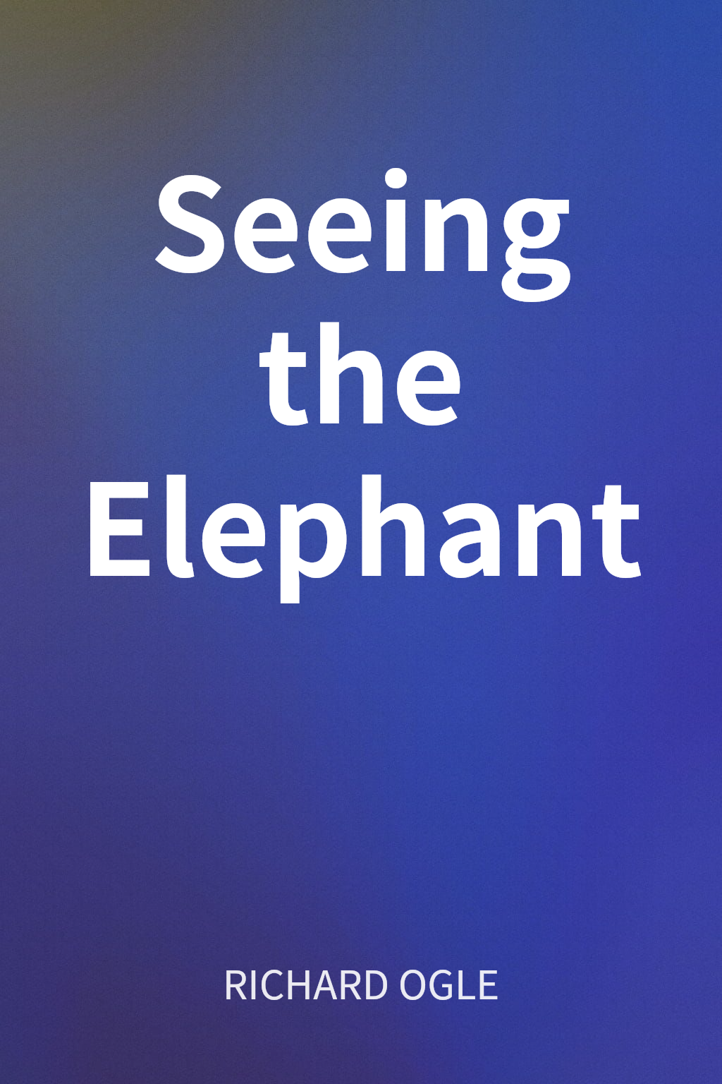 Seeing the Elephant cover