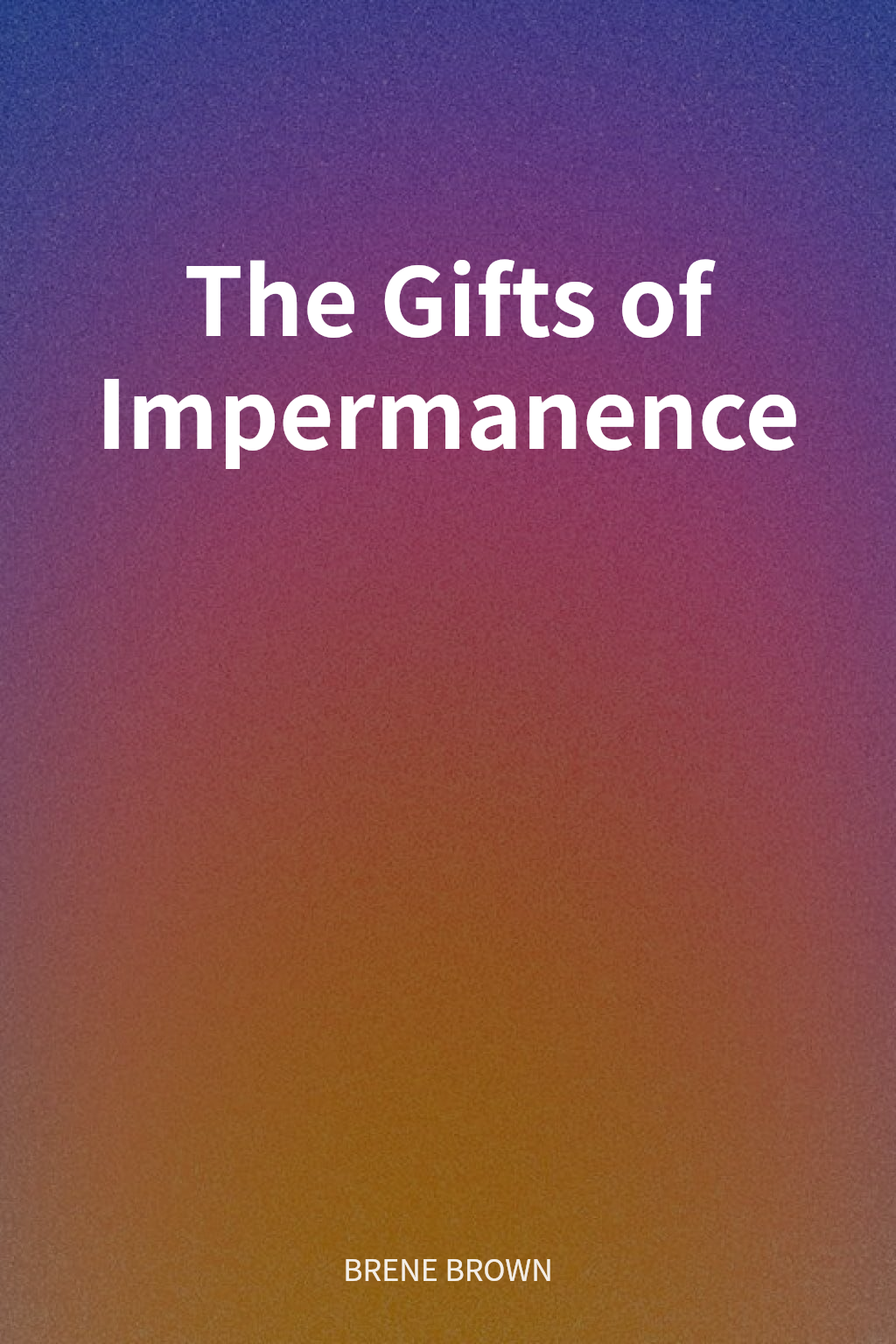 The Gifts of Impermanence cover