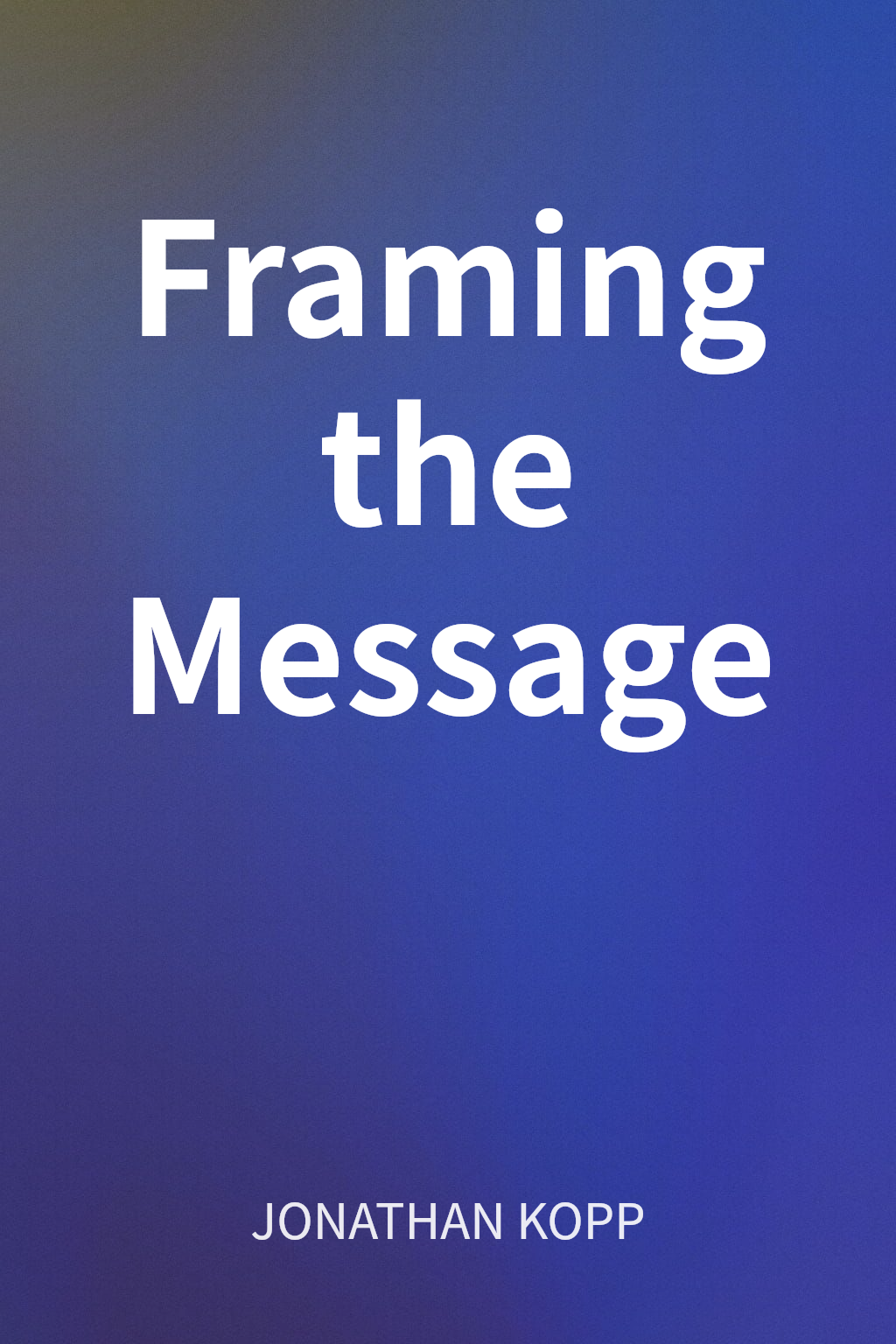 Framing the Message cover