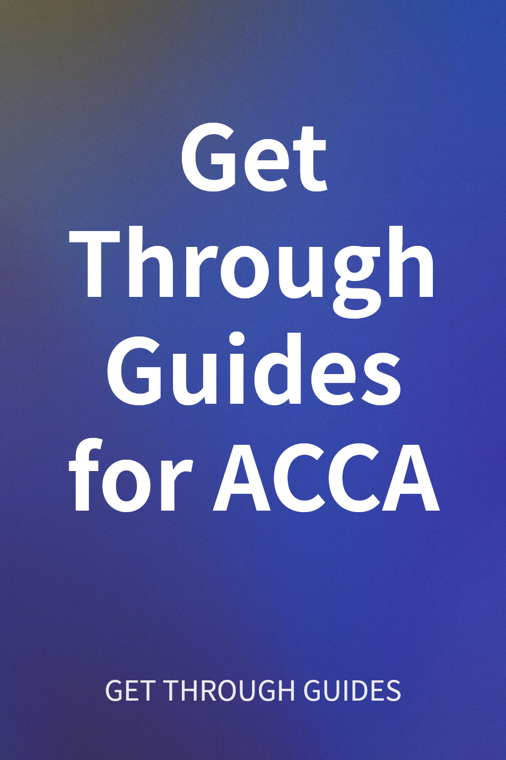 Get Through Guides for ACCA cover