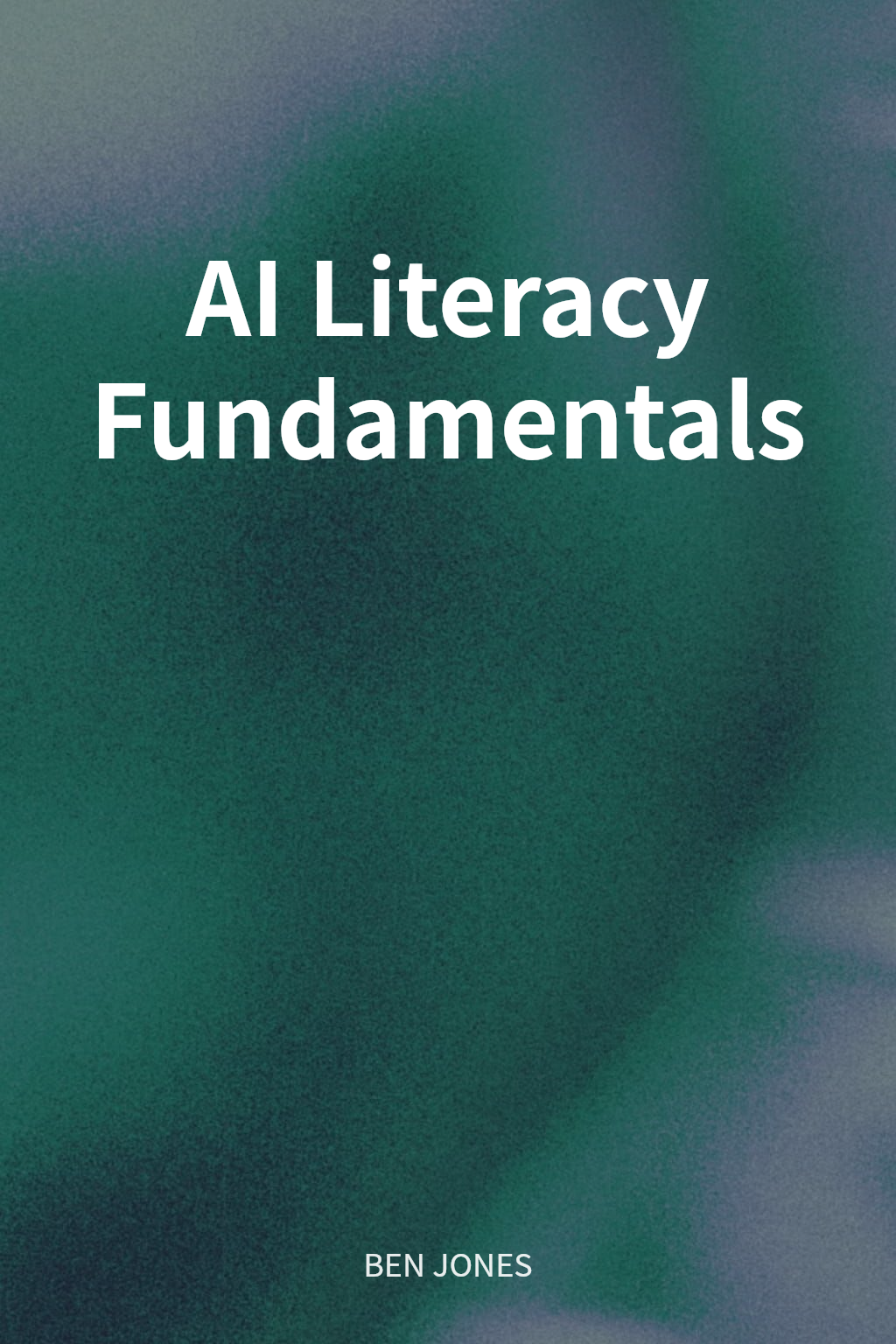 AI Literacy Fundamentals cover