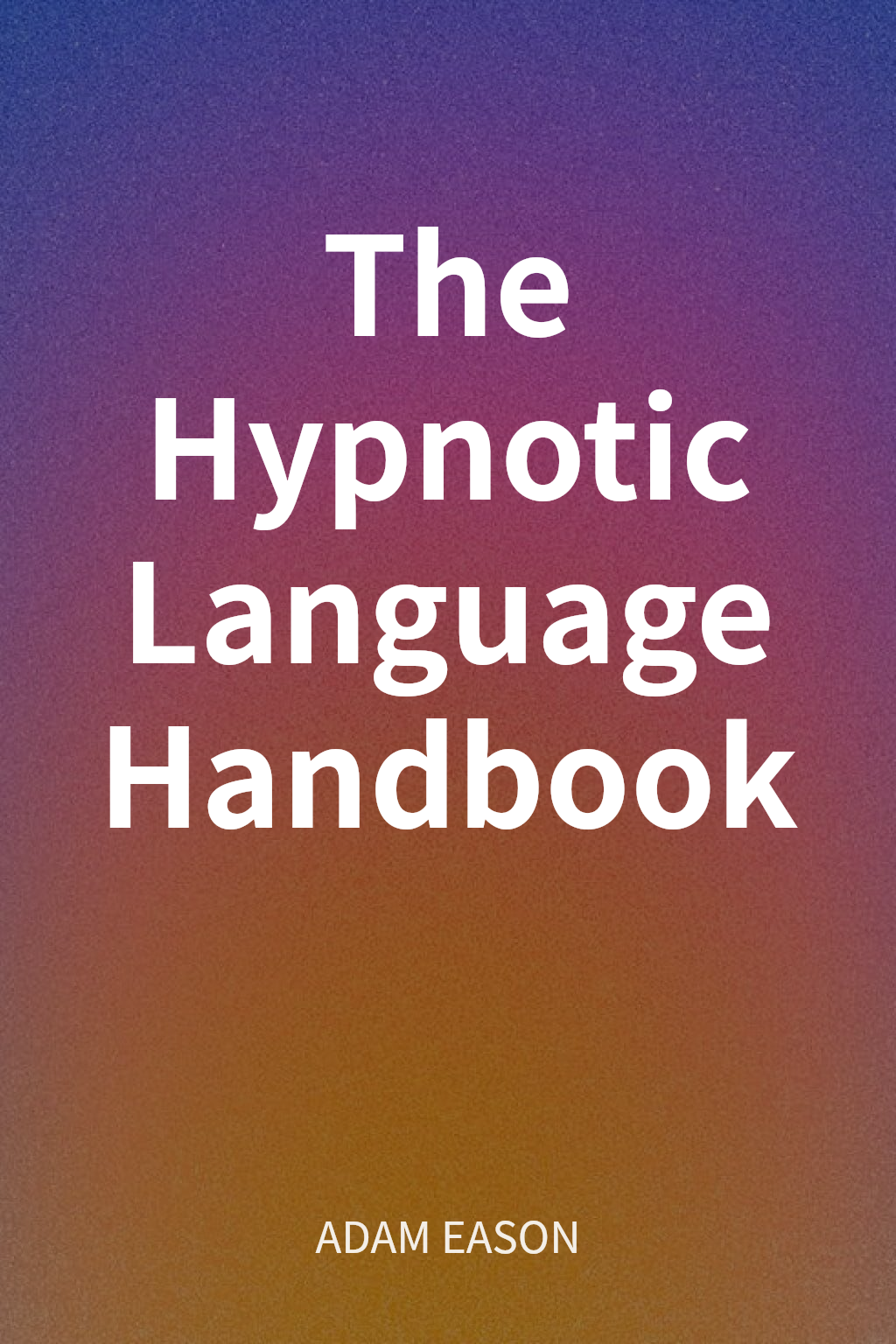 The Hypnotic Language Handbook cover
