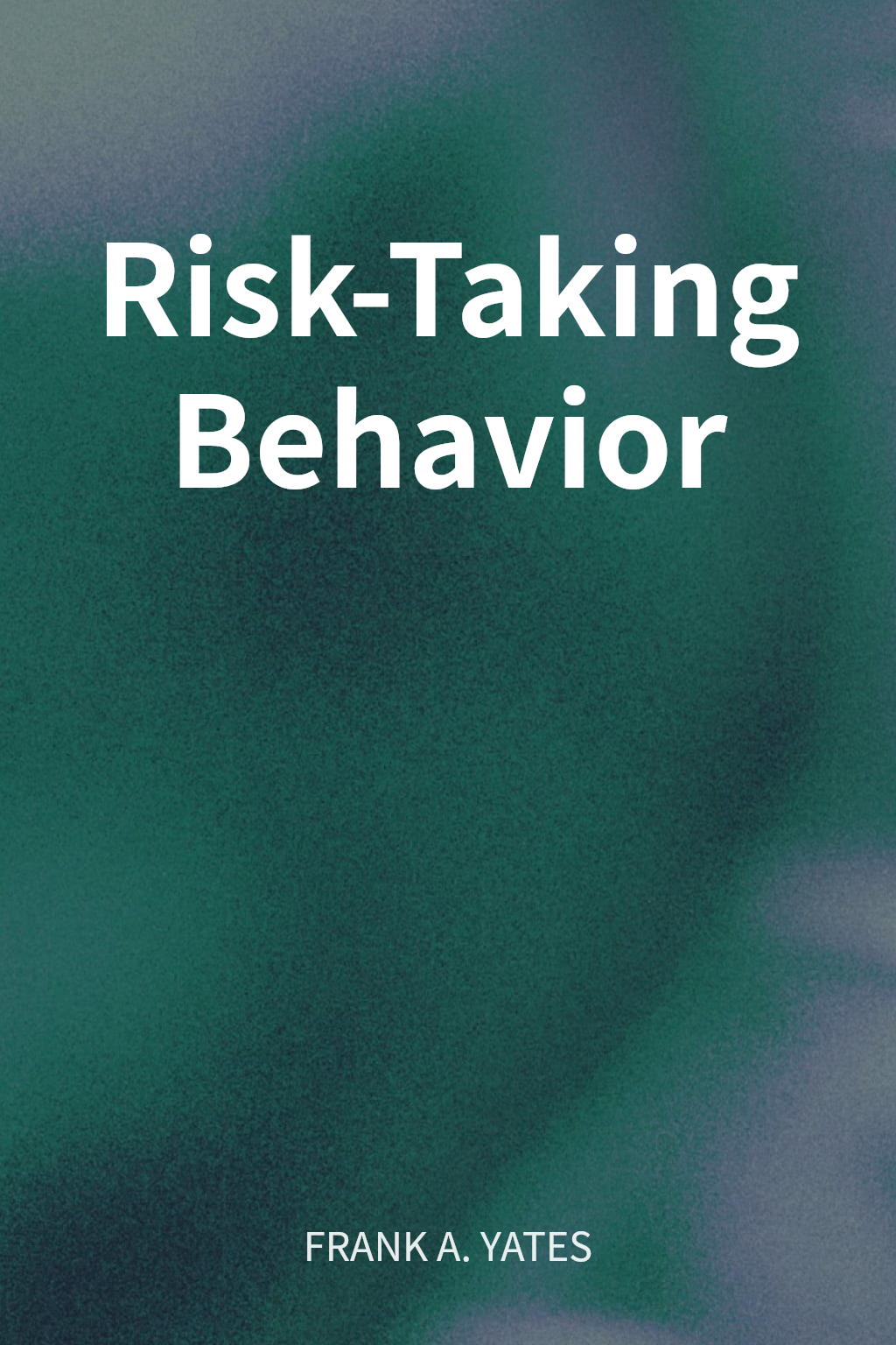 Risk-Taking Behavior cover