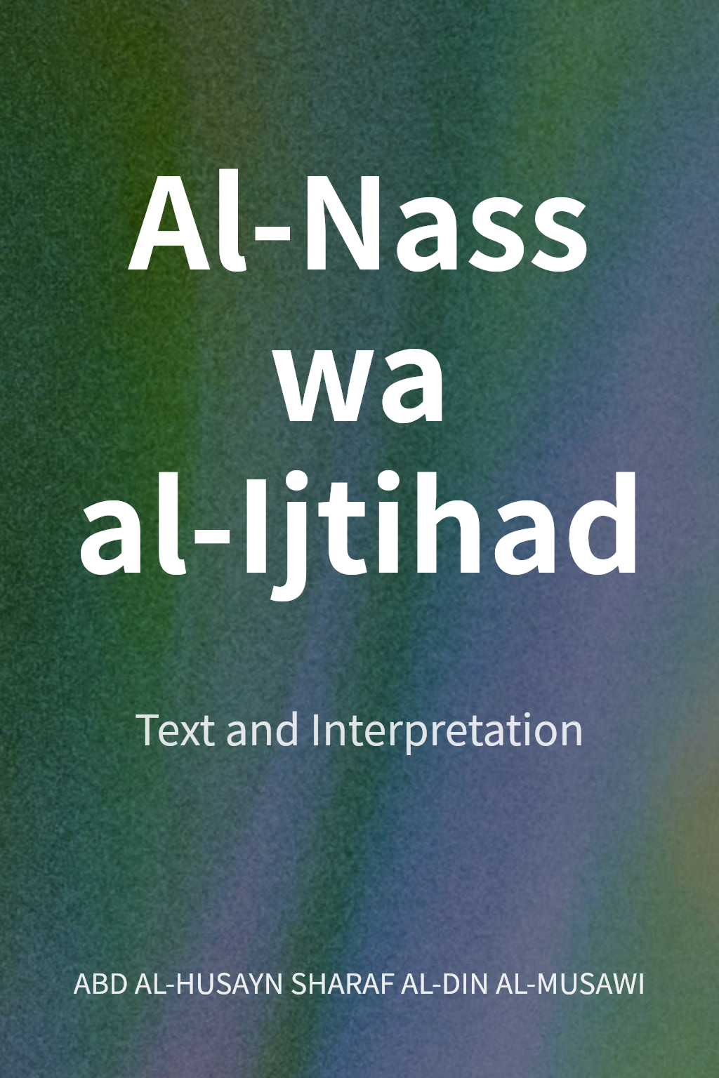 Al-Nass wa al-Ijtihad cover
