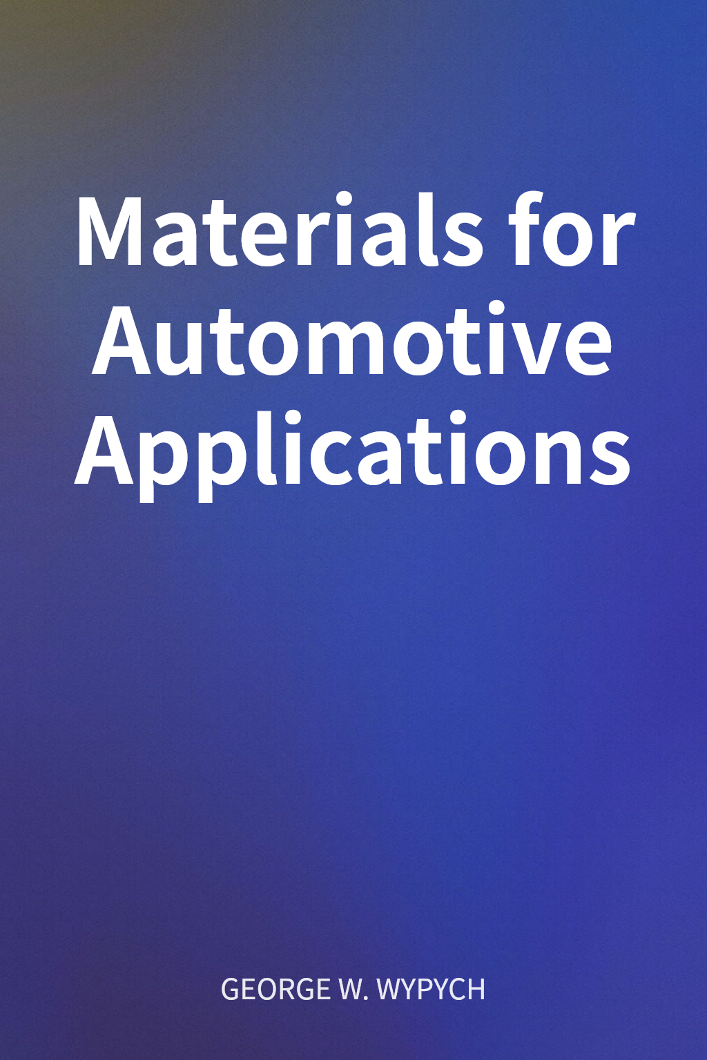 Materials for Automotive Applications cover