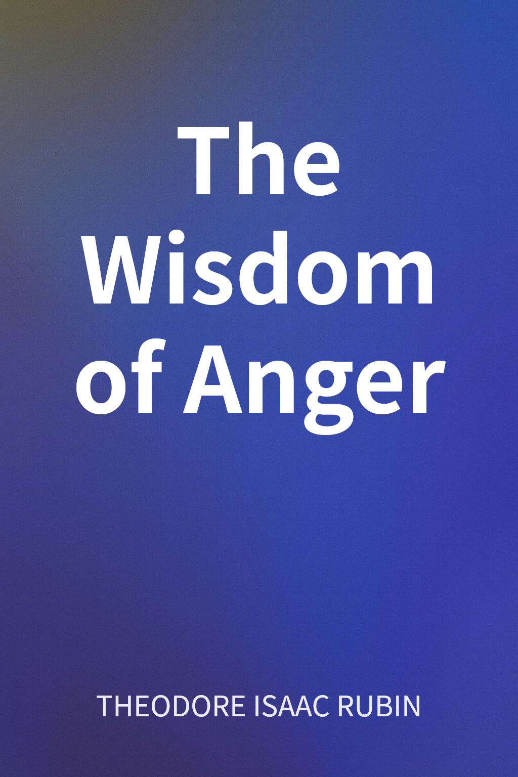 The Wisdom of Anger cover