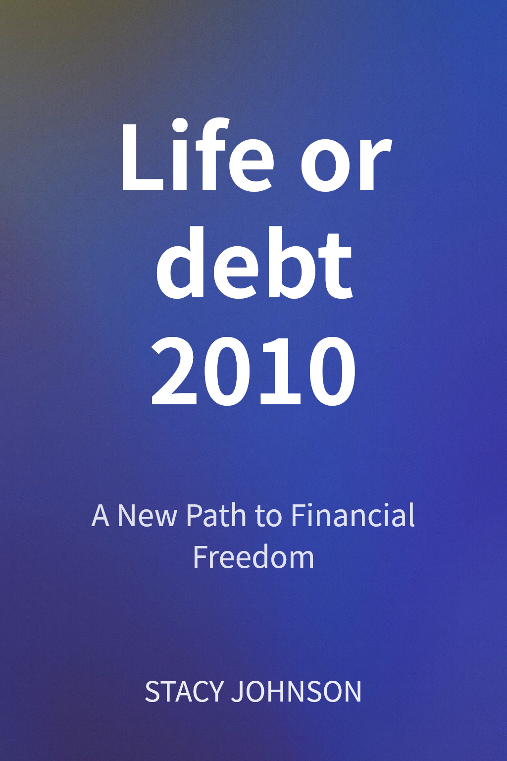 Life or debt 2010 cover