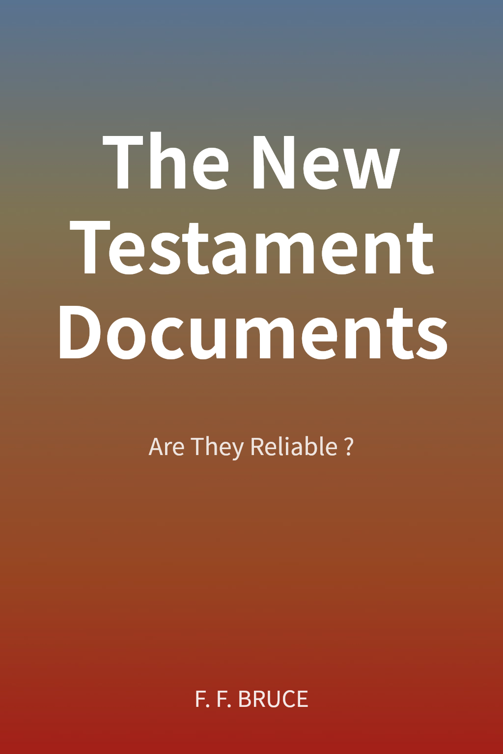 The New Testament Documents cover