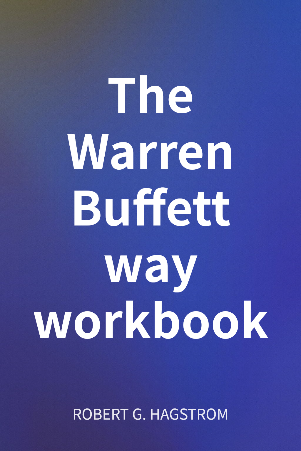 The Warren Buffett way workbook cover
