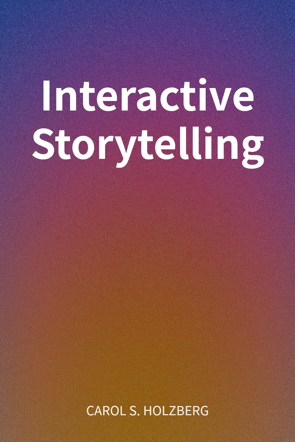 Interactive Storytelling cover