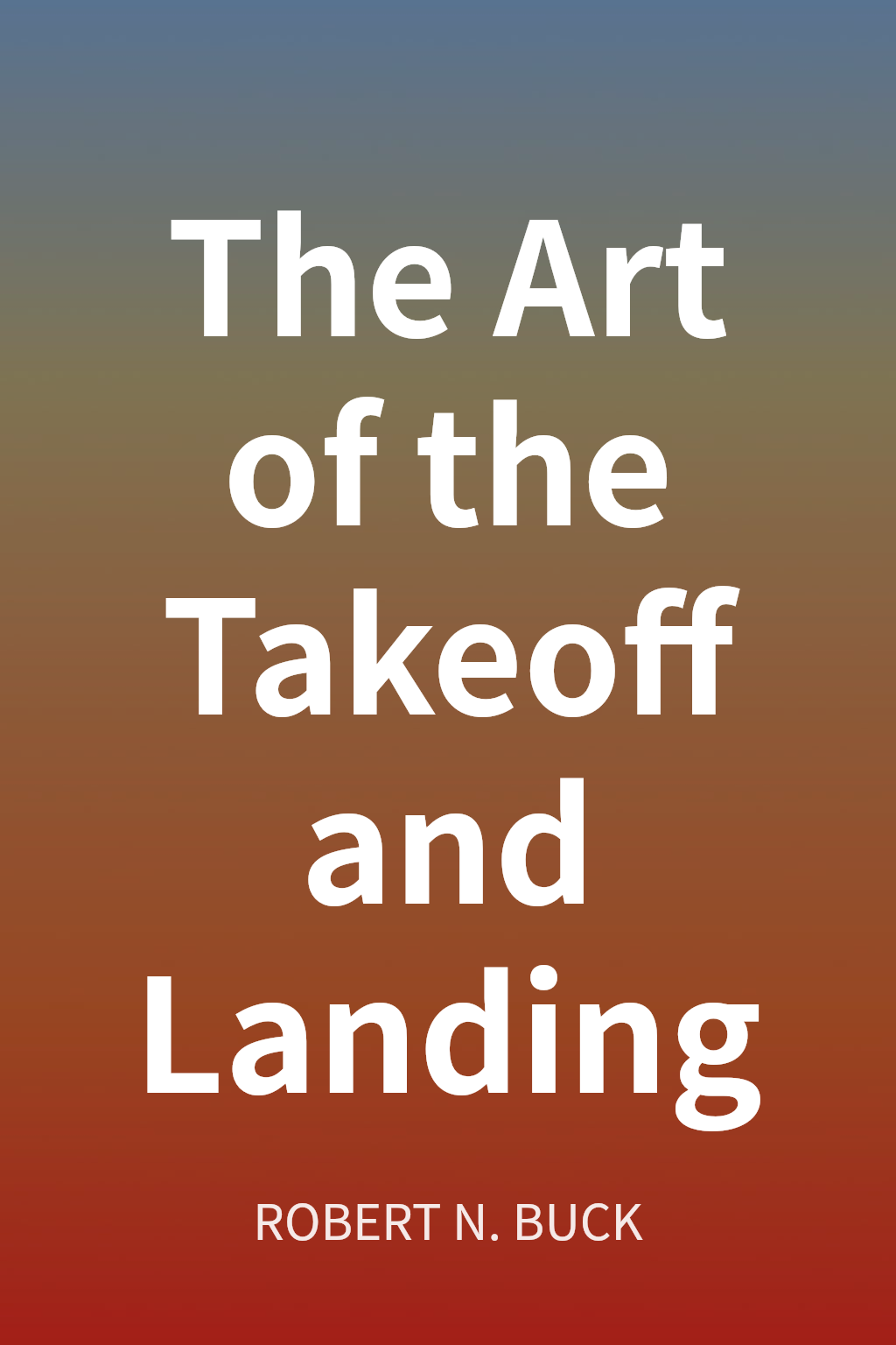 The Art of the Takeoff and Landing cover