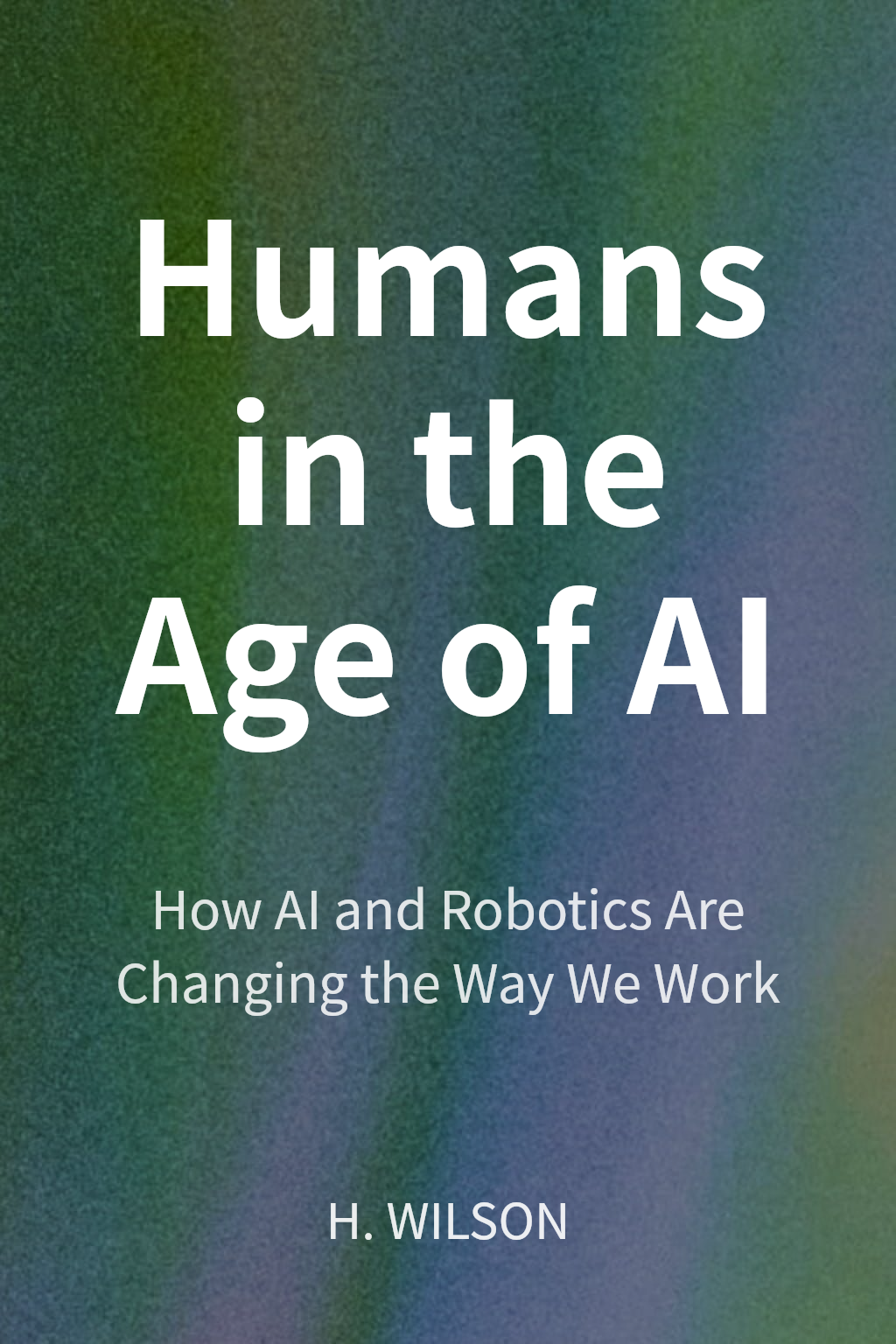 Humans in the Age of AI cover