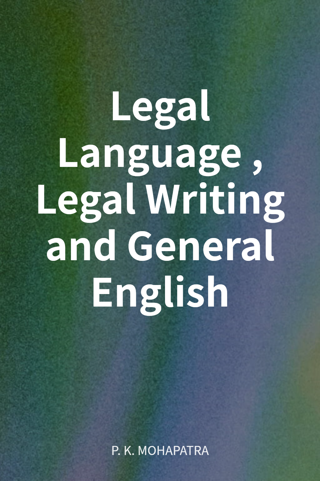 Legal Language, Legal Writing and General English cover