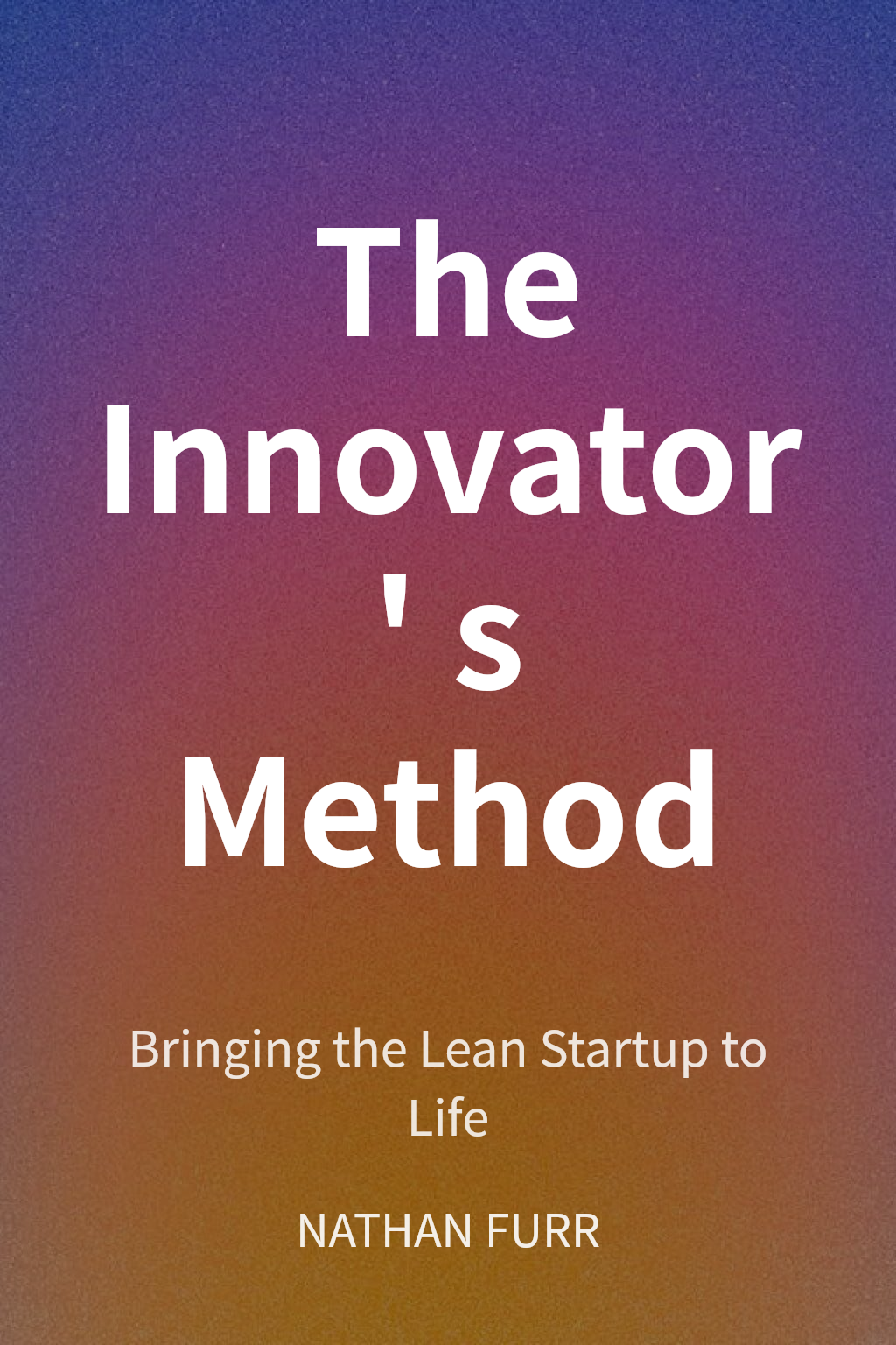 The Innovator's Method cover