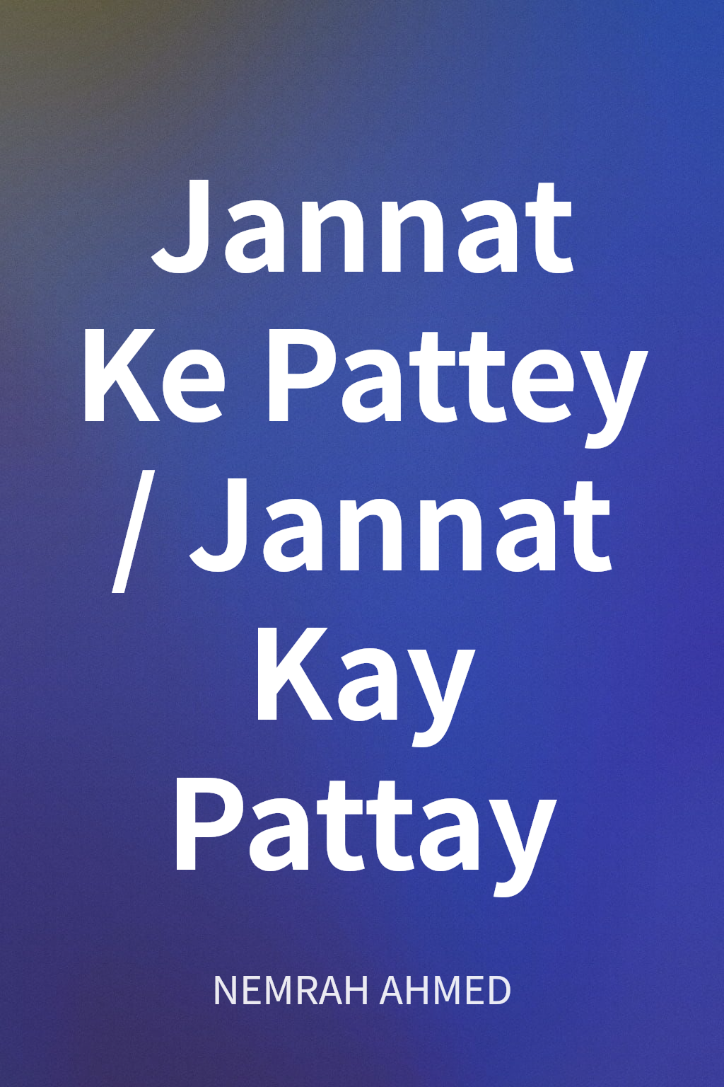 Jannat Ke Pattey / Jannat Kay Pattay cover