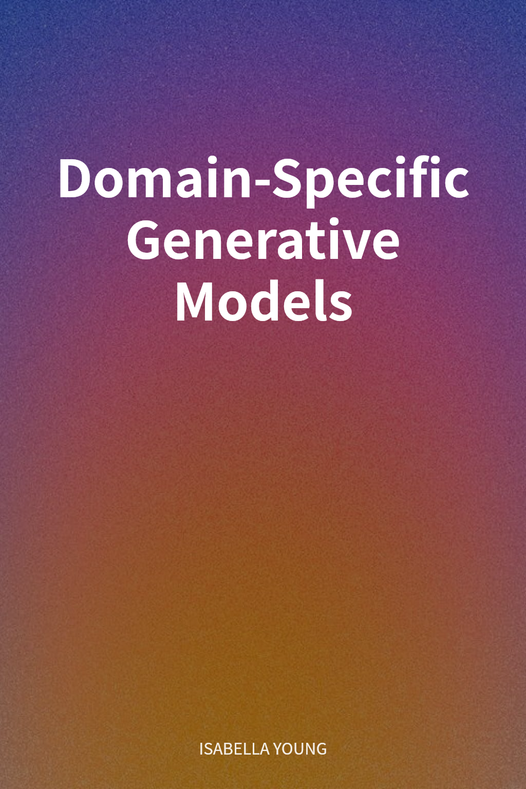 Domain-Specific Generative Models cover