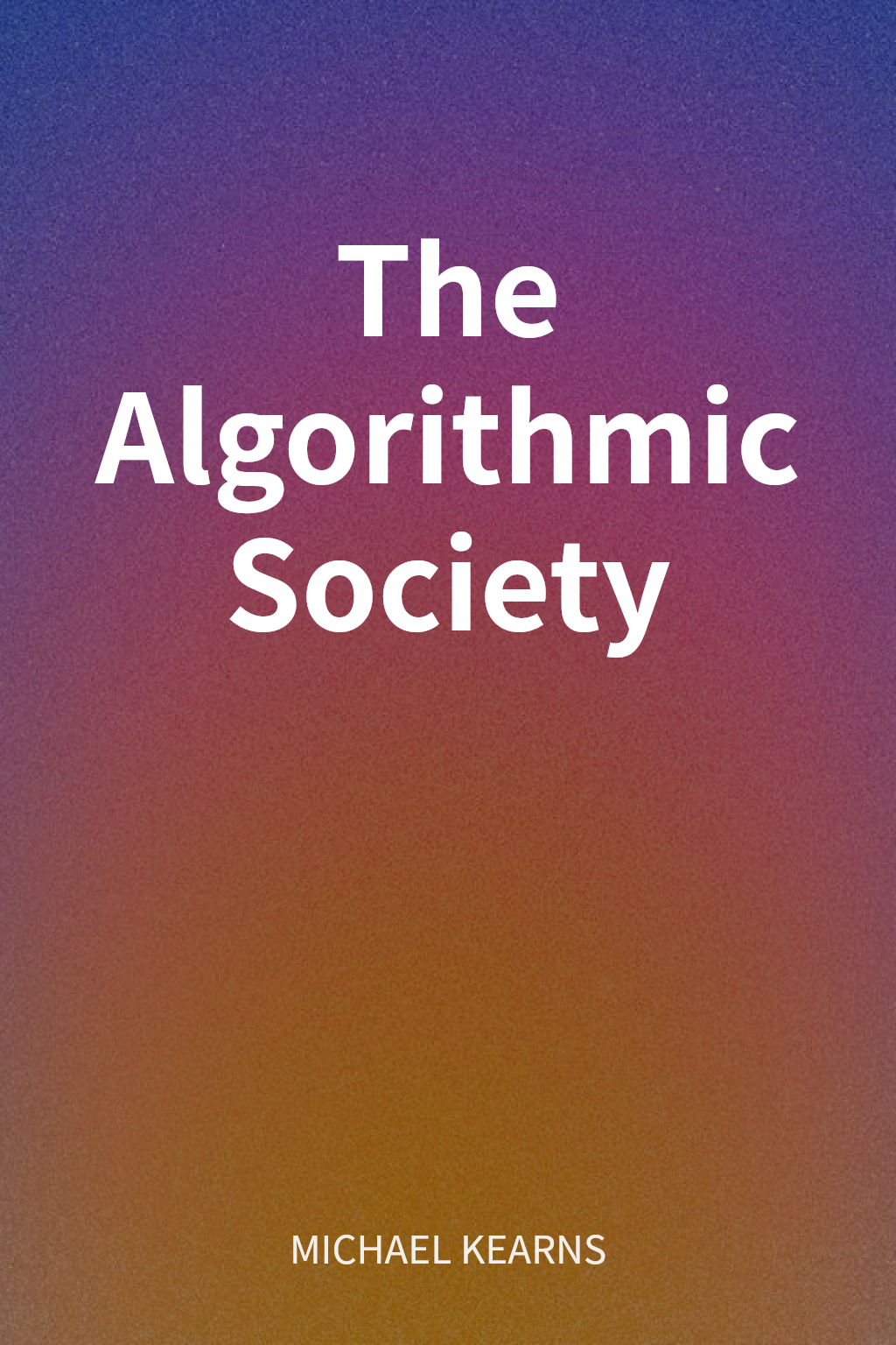 The Algorithmic Society cover