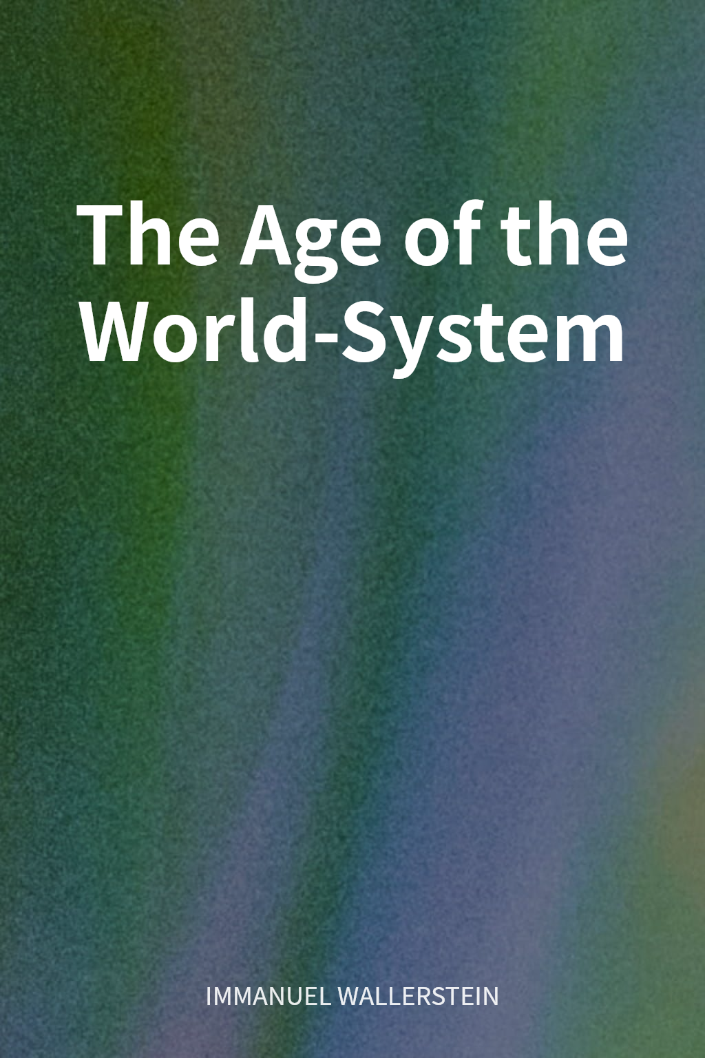 The Age of the World-System cover