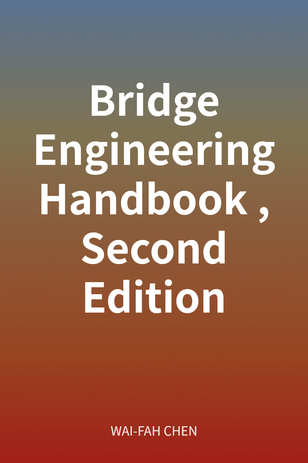Bridge Engineering Handbook, Second Edition cover
