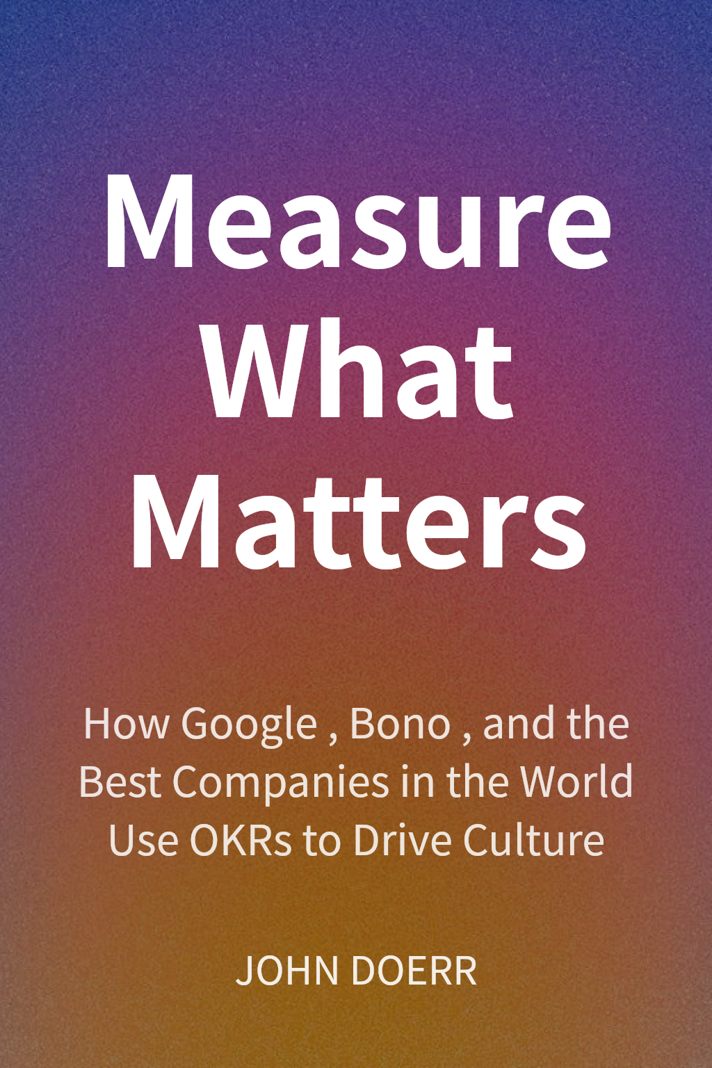 Measure What Matters cover