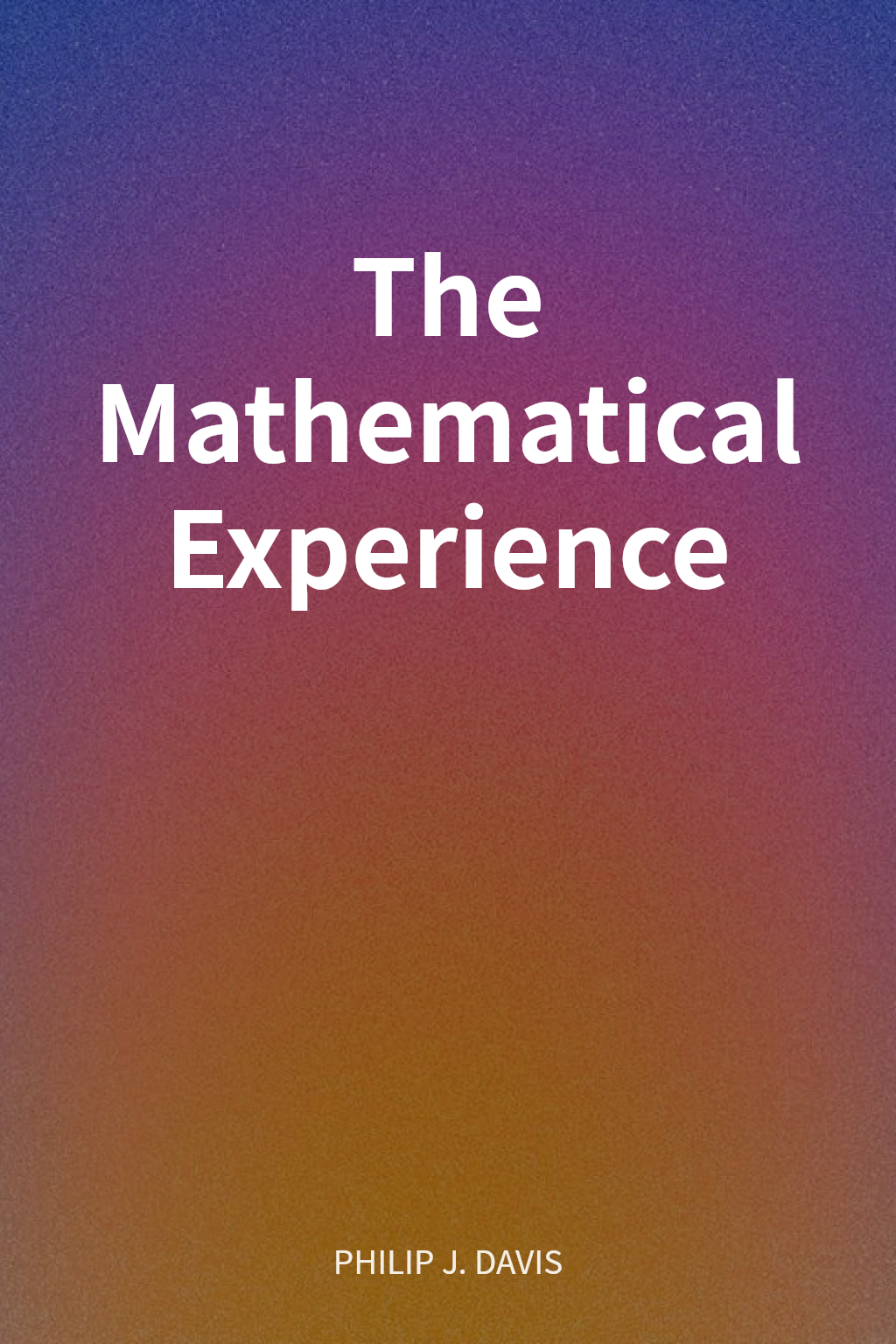 The Mathematical Experience cover