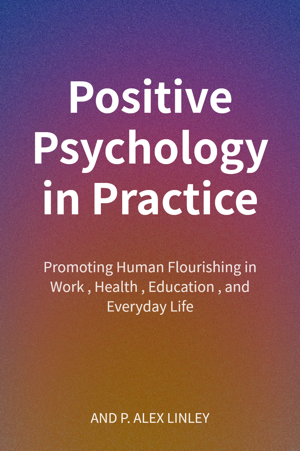 Positive Psychology in Practice cover