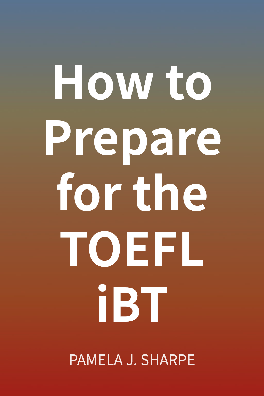 How to Prepare for the TOEFL iBT cover