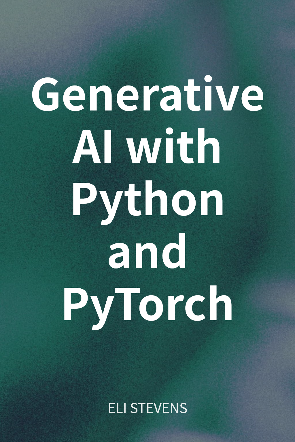 Generative AI with Python and PyTorch cover