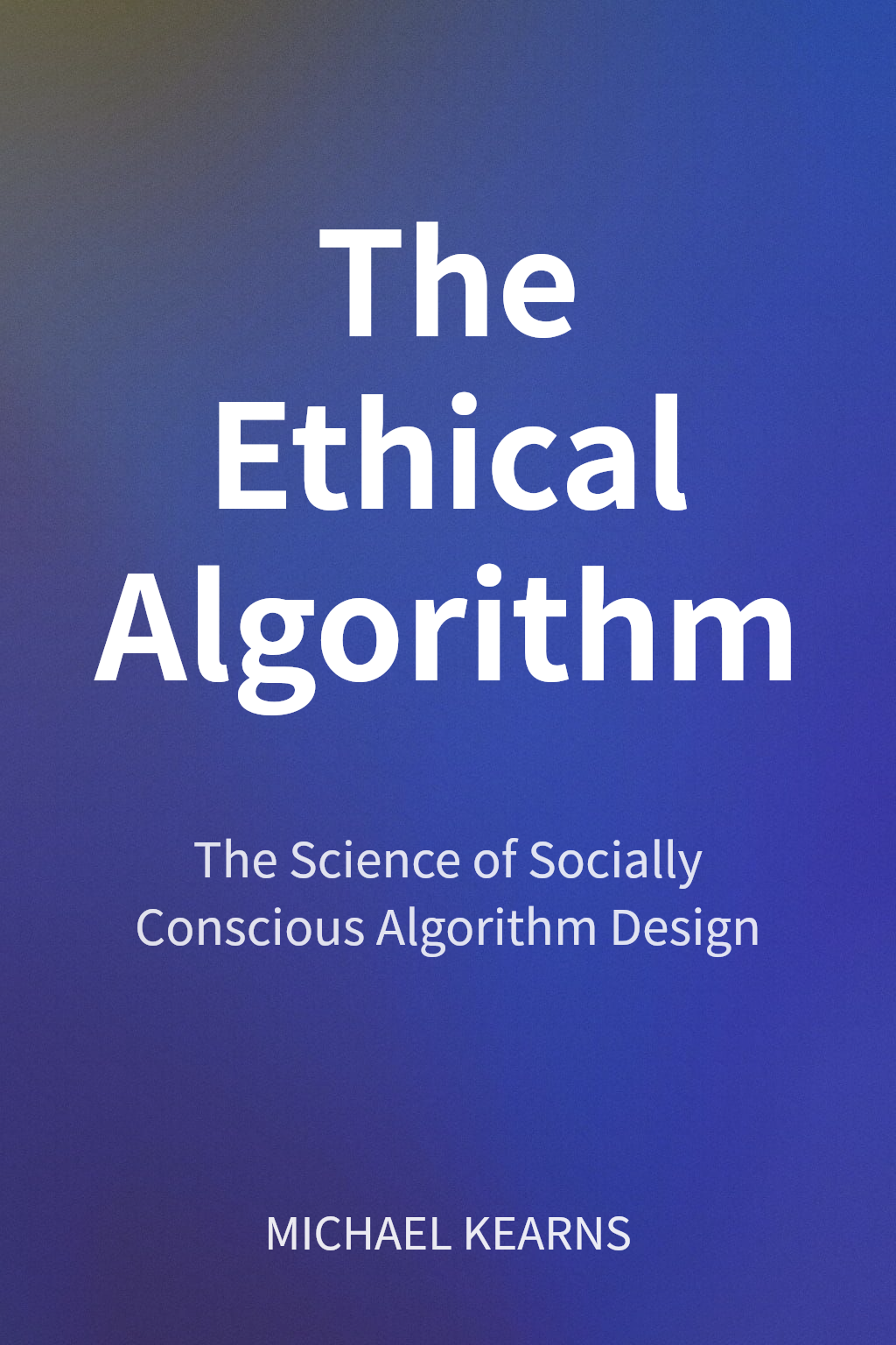 The Ethical Algorithm cover