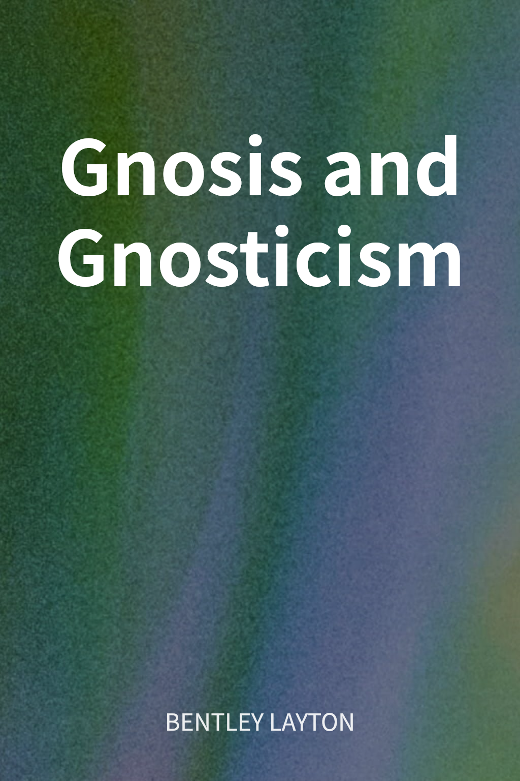 Gnosis and Gnosticism cover
