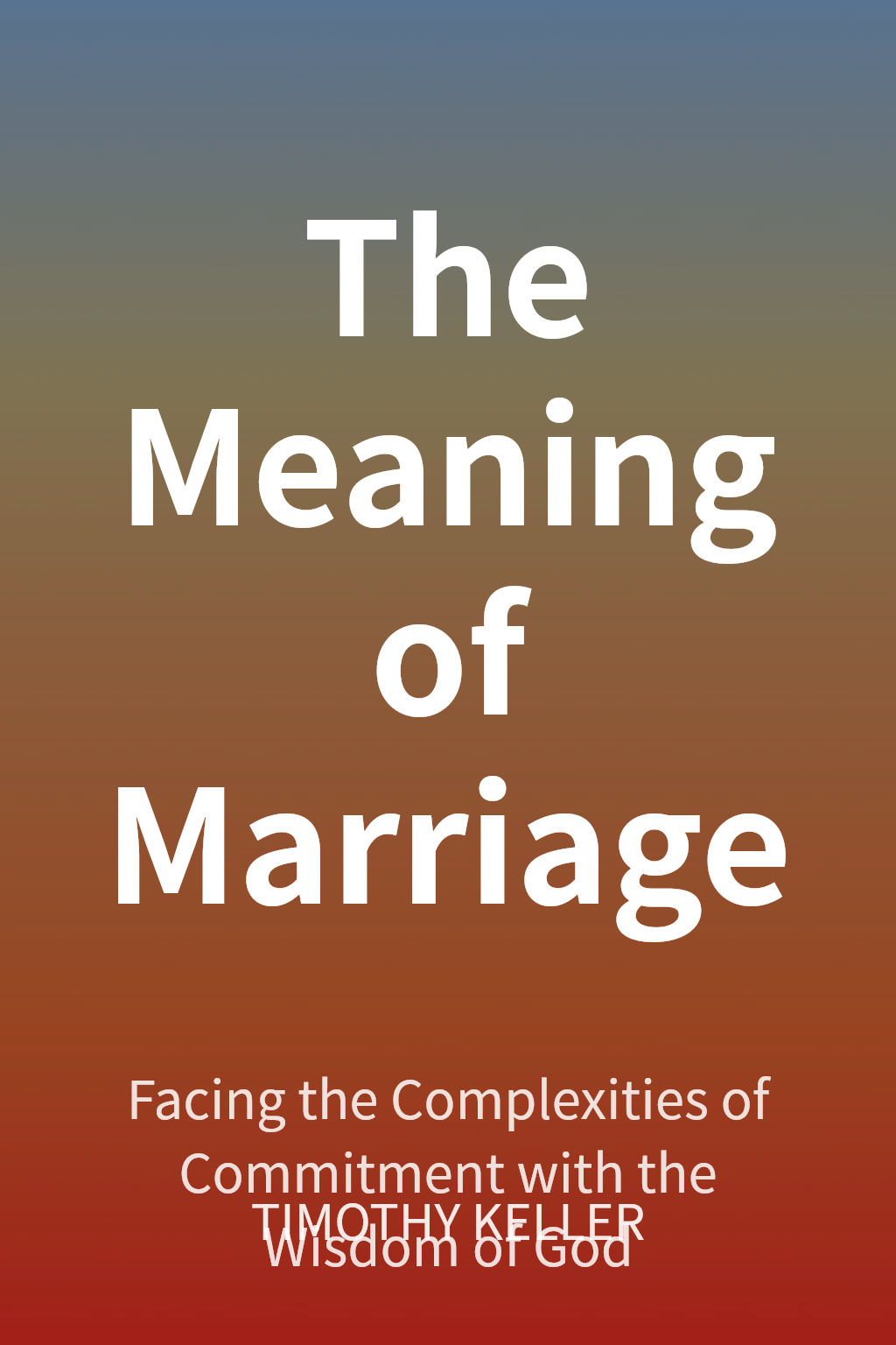 The Meaning of Marriage cover