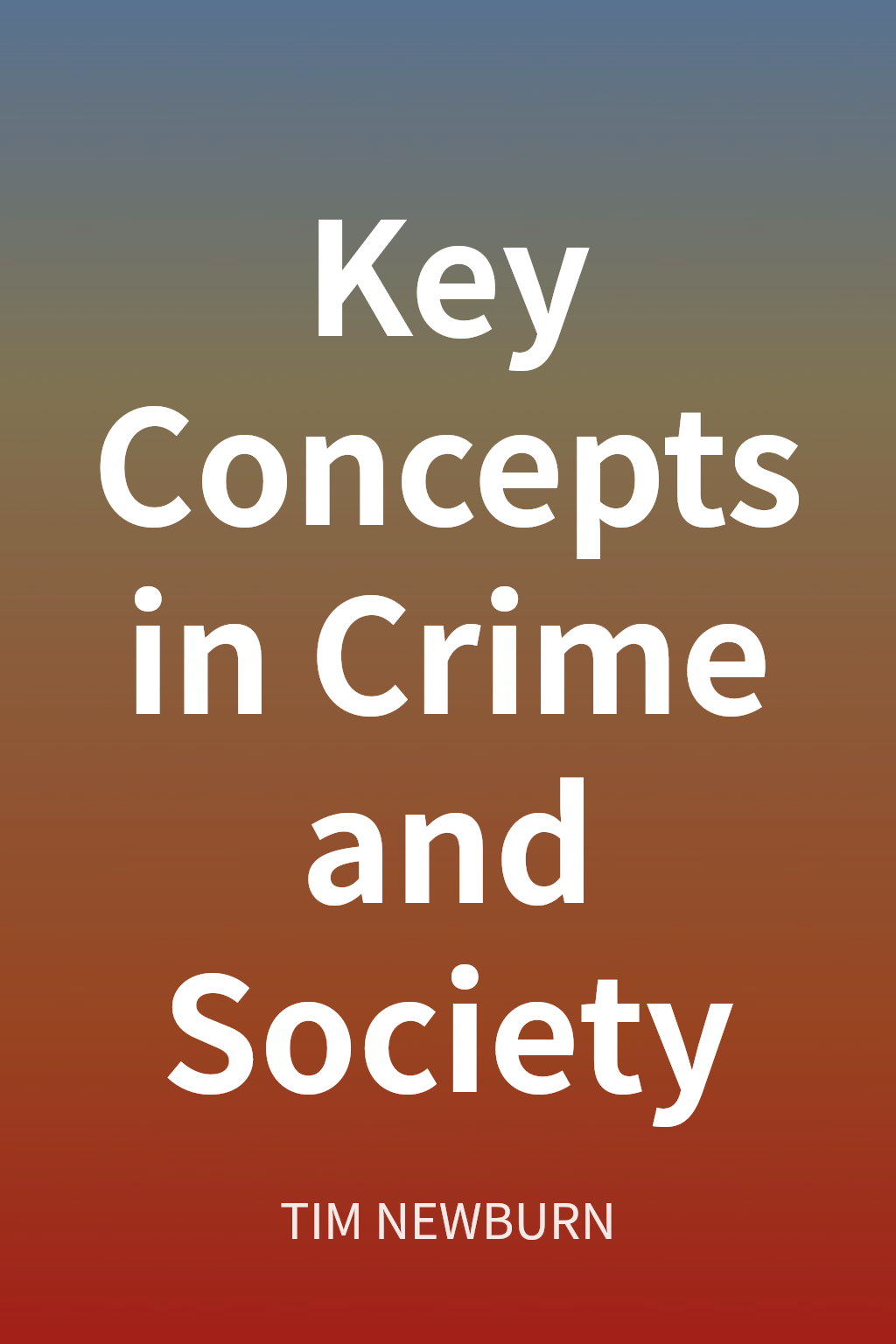 Key Concepts in Crime and Society cover