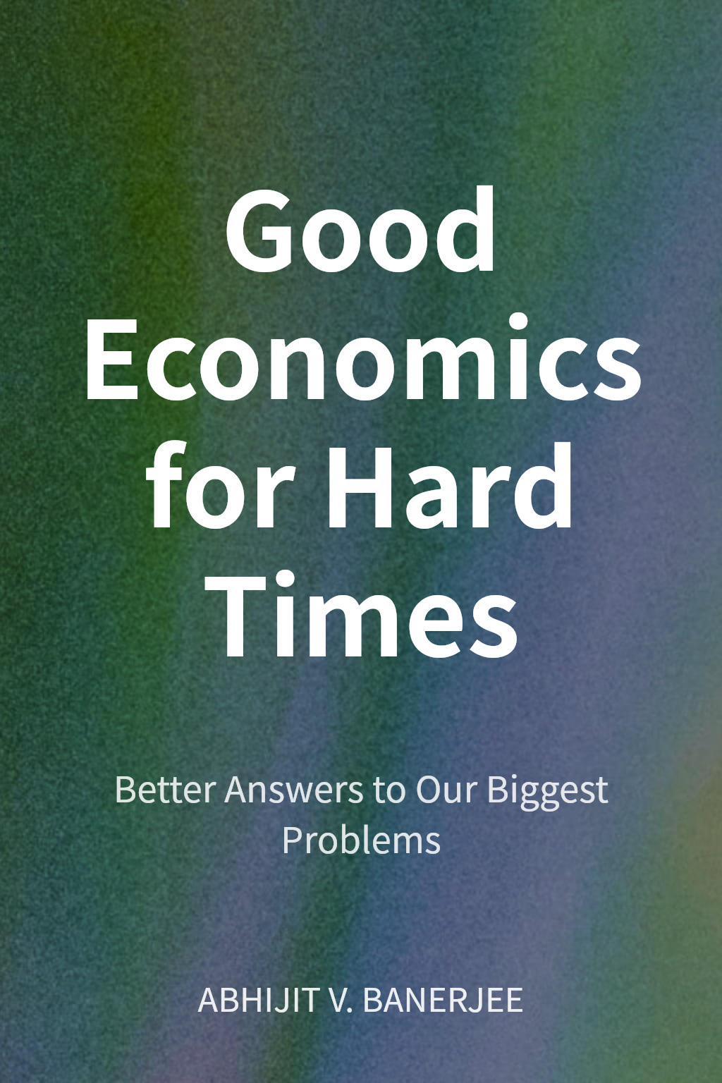 Good Economics for Hard Times cover
