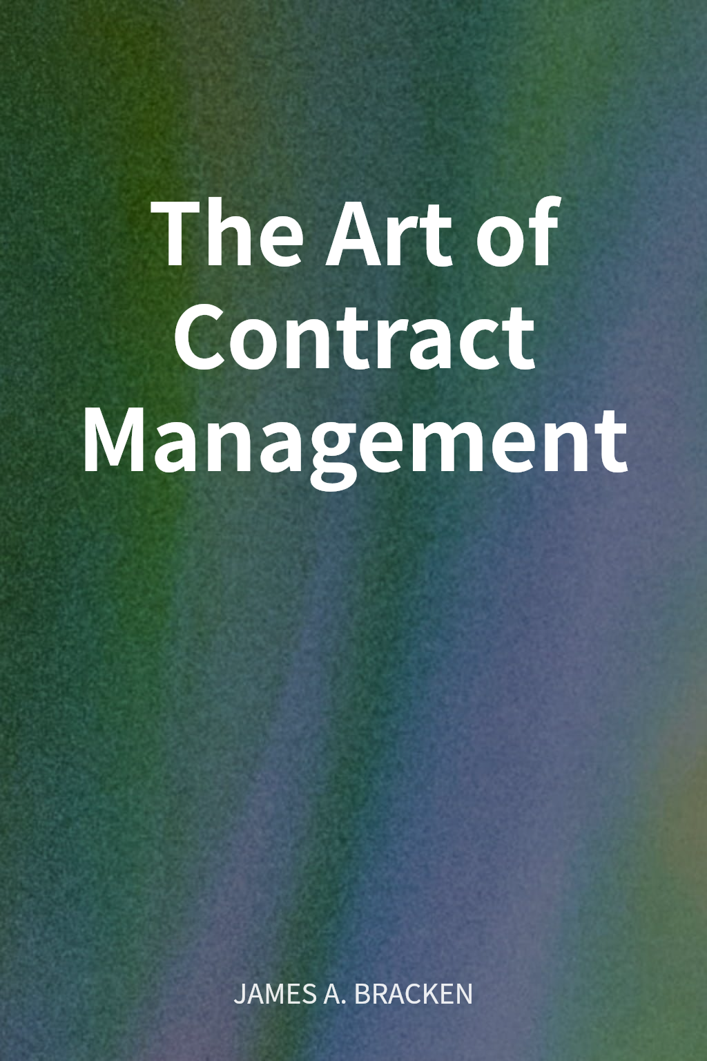 The Art of Contract Management cover