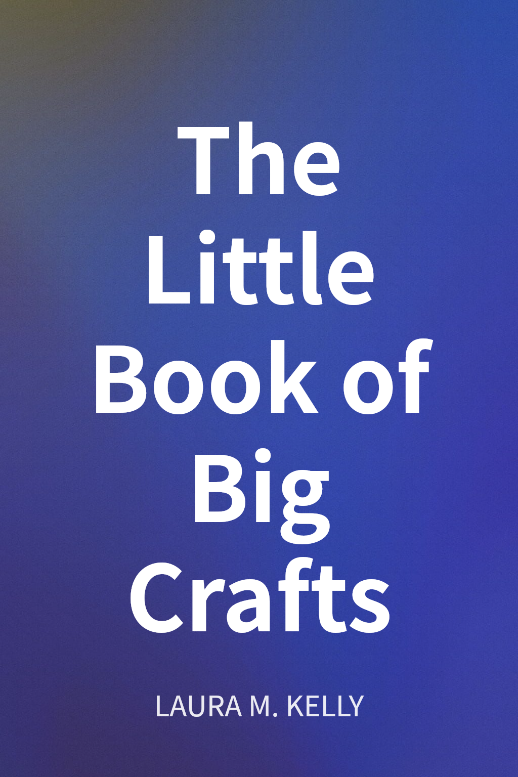 The Little Book of Big Crafts cover