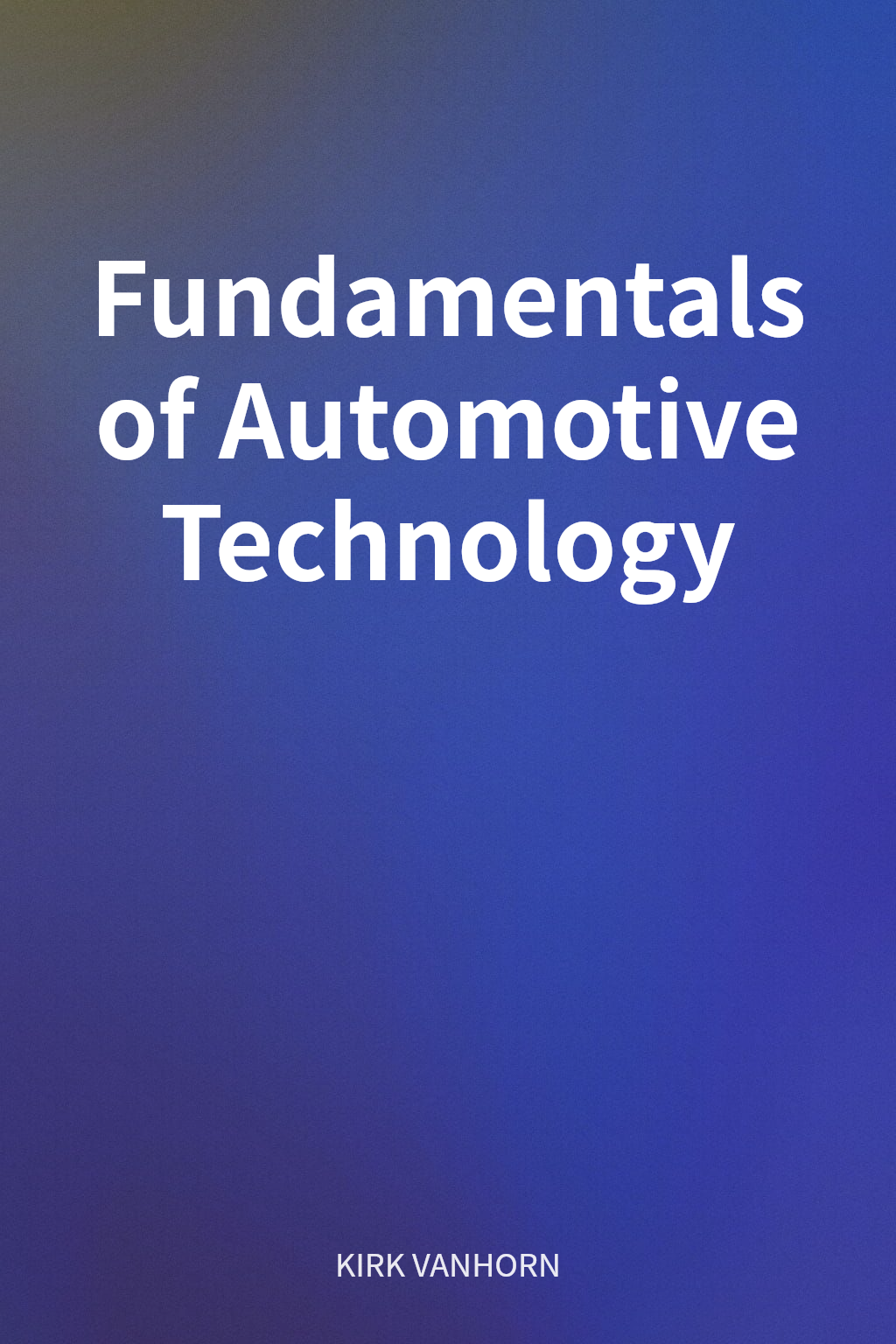 Fundamentals of Automotive Technology cover