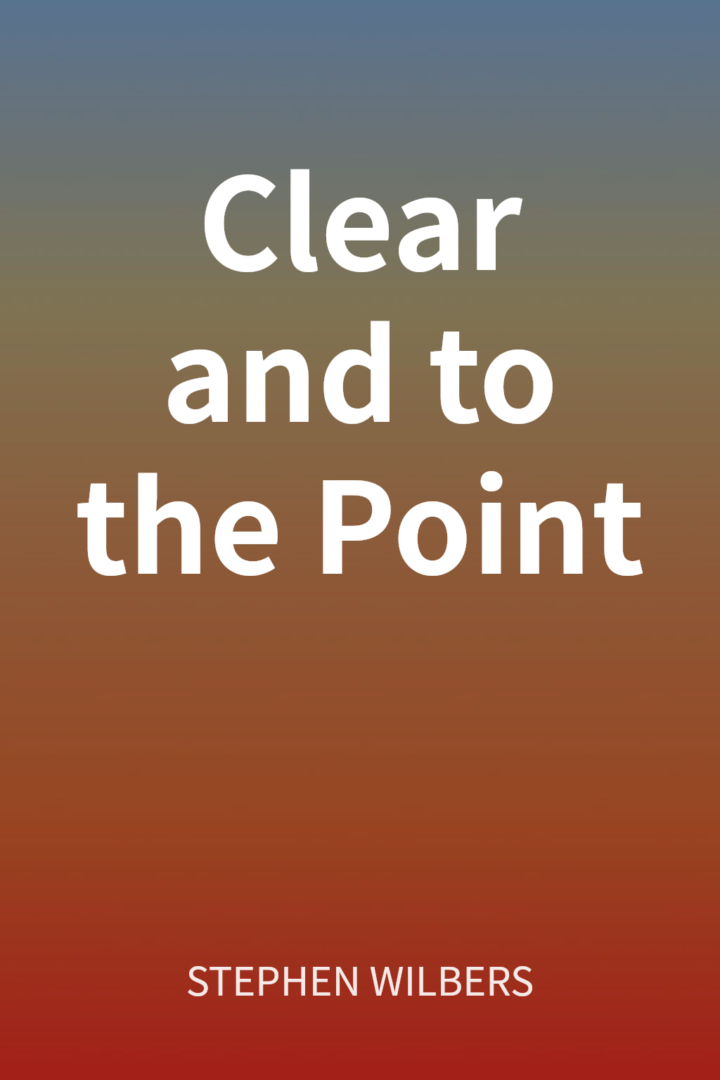 Clear and to the Point cover