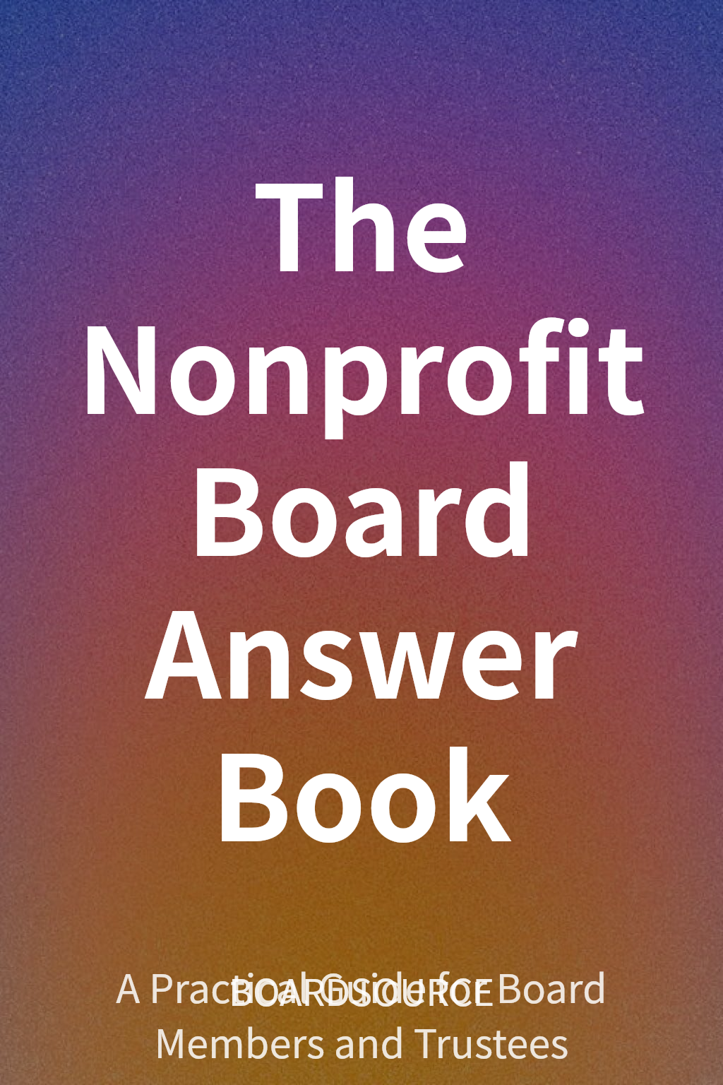 The Nonprofit Board Answer Book cover