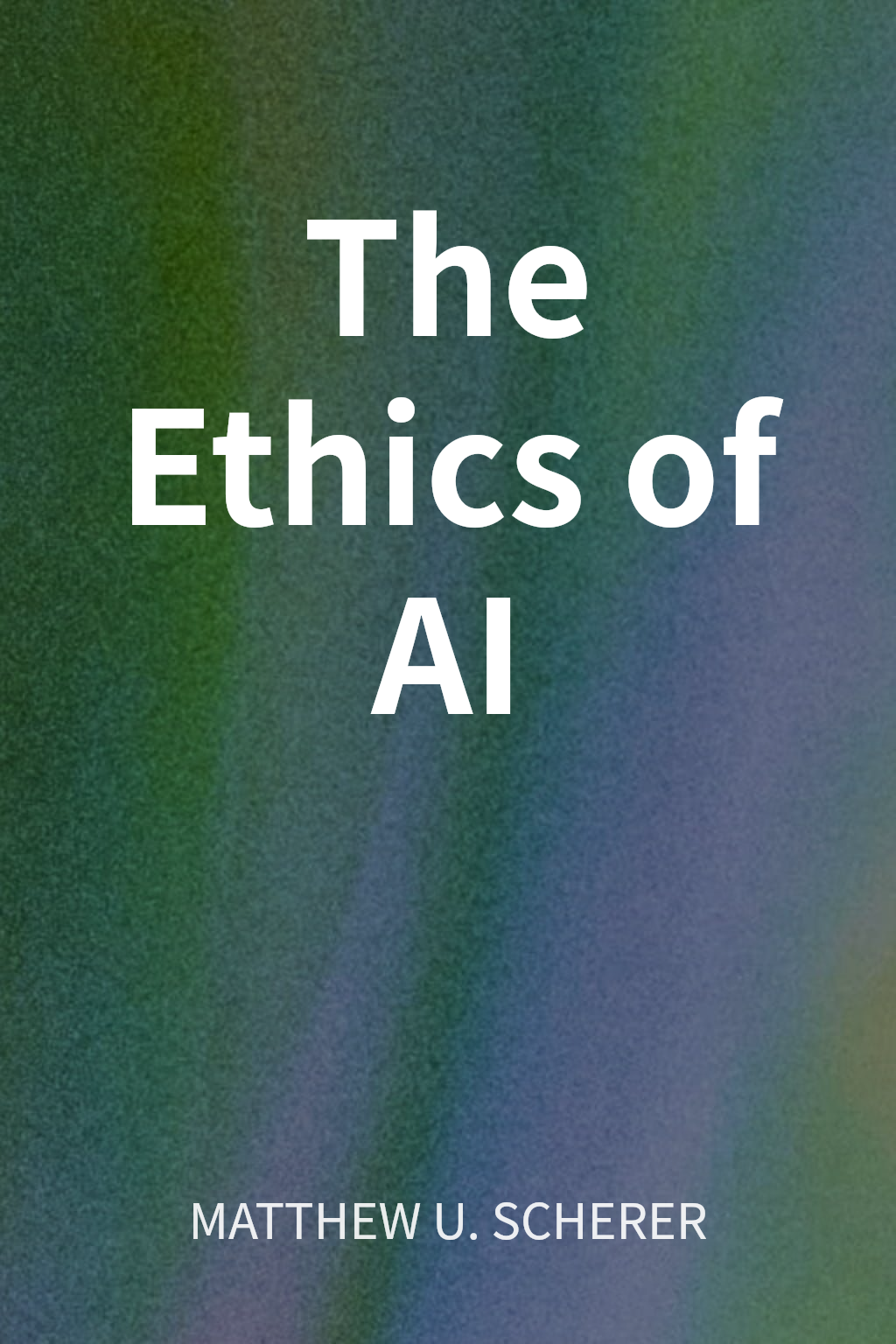 The Ethics of AI cover