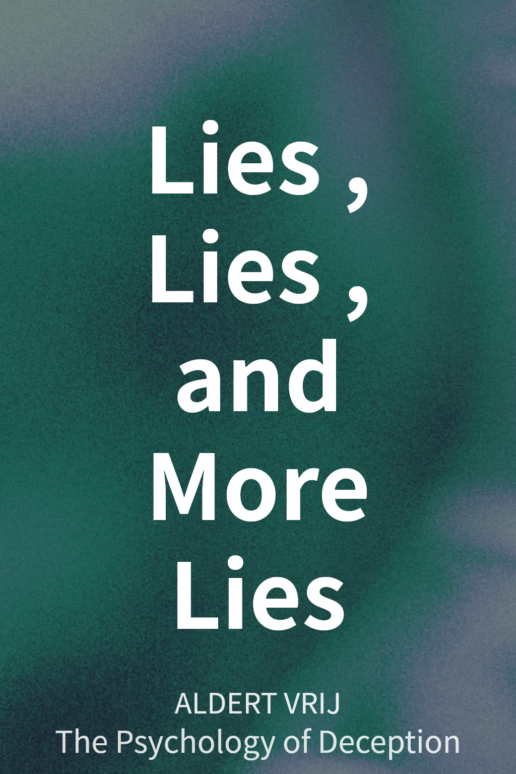 Lies, Lies, and More Lies cover