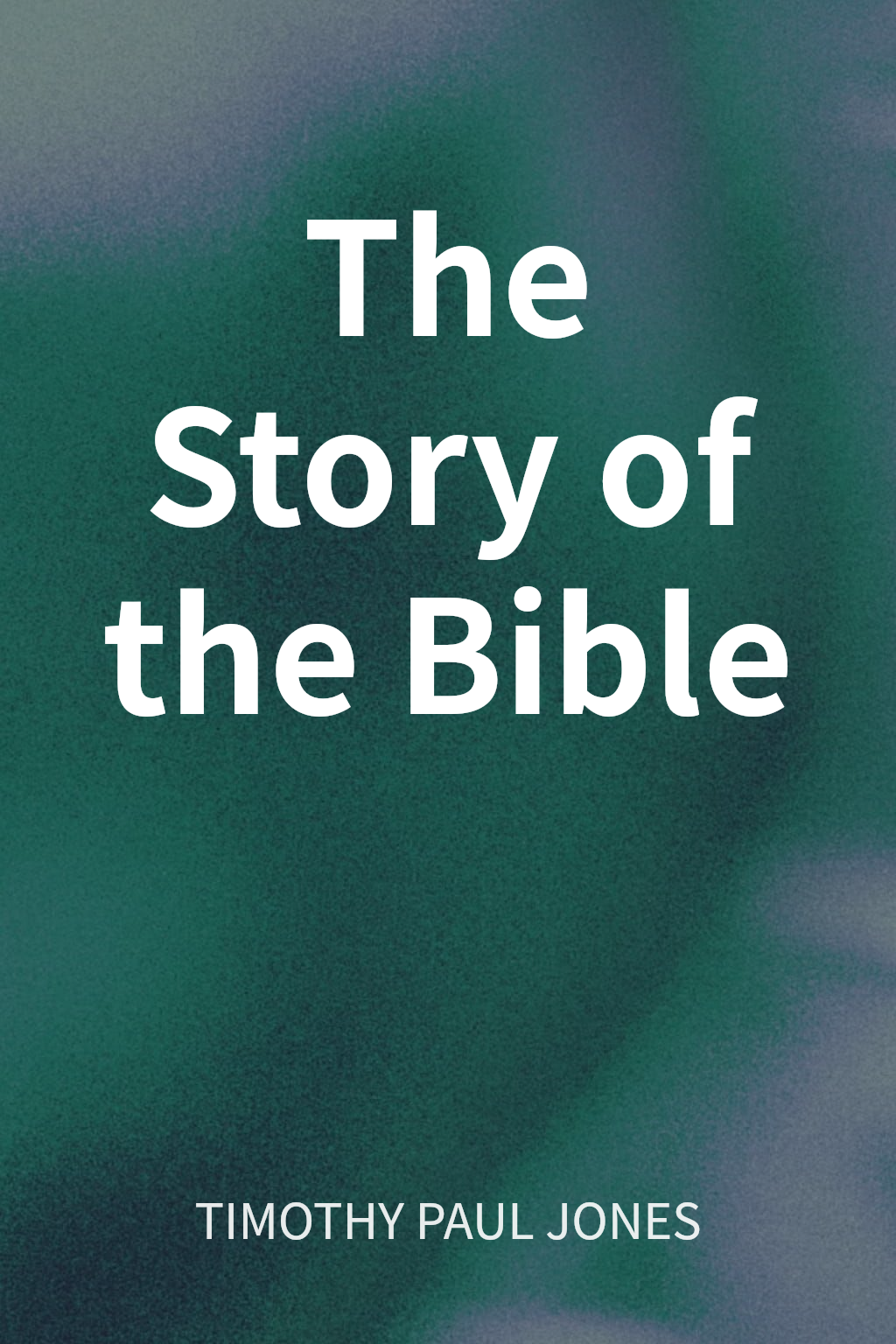 The Story of the Bible cover