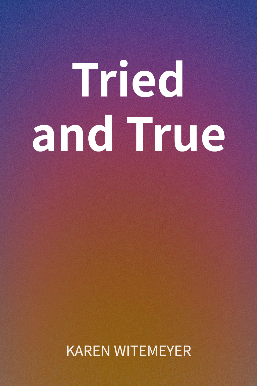 Tried and True cover