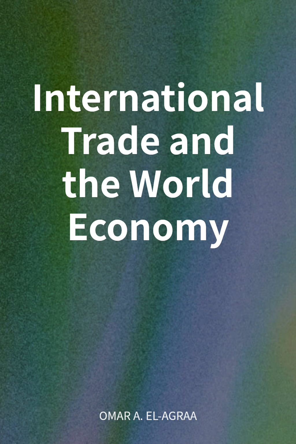 International Trade and the World Economy cover