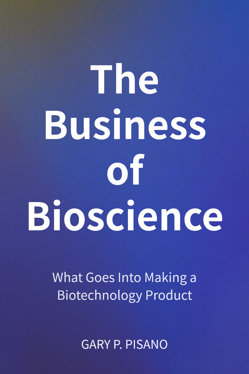The Business of Bioscience cover