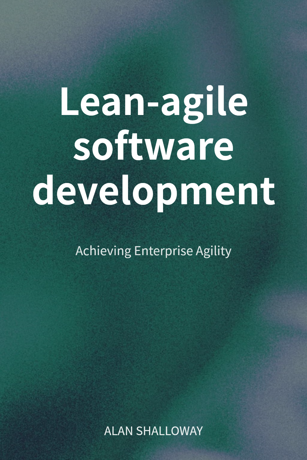 Lean-agile software development cover
