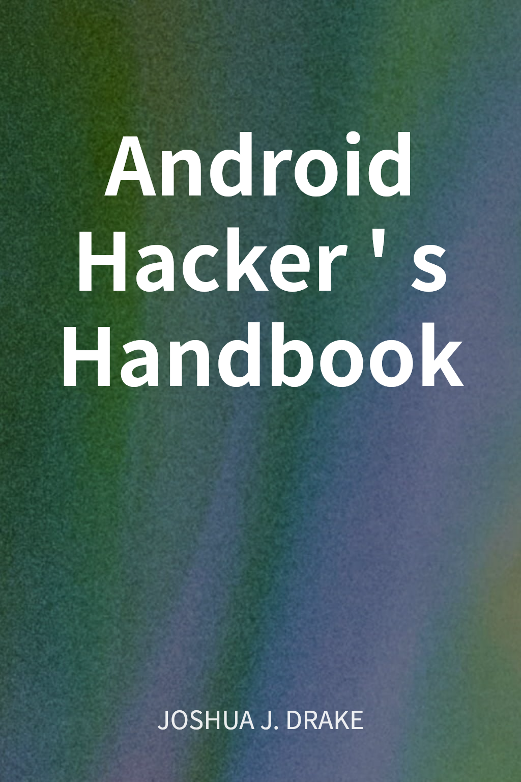 Android Hacker's Handbook cover