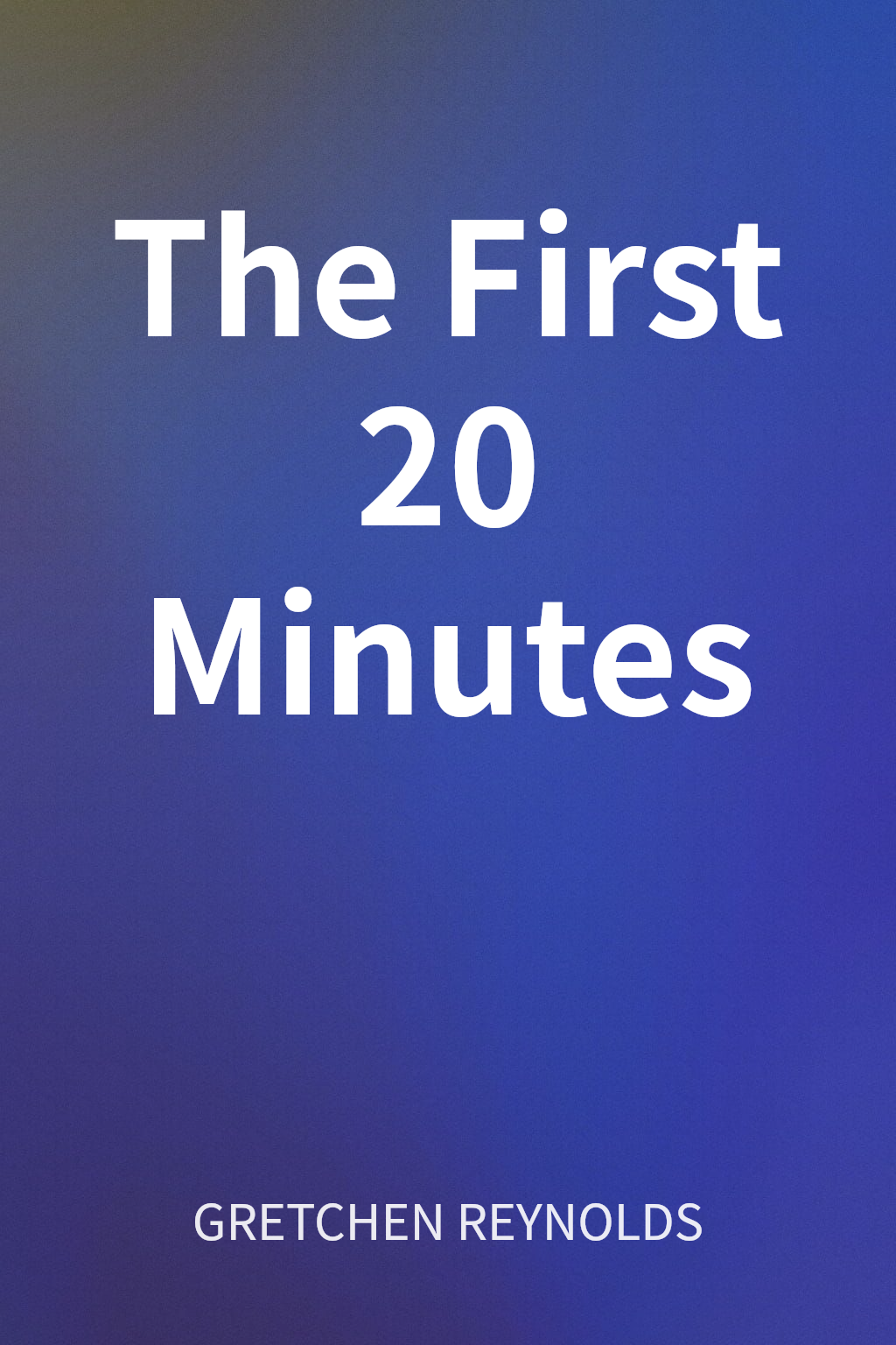 The First 20 Minutes cover