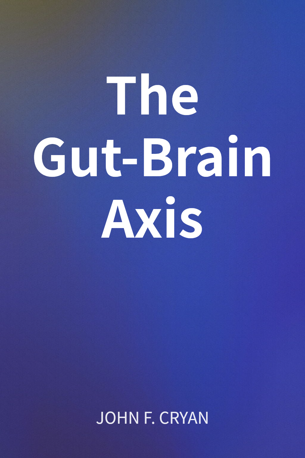 The Gut-Brain Axis cover