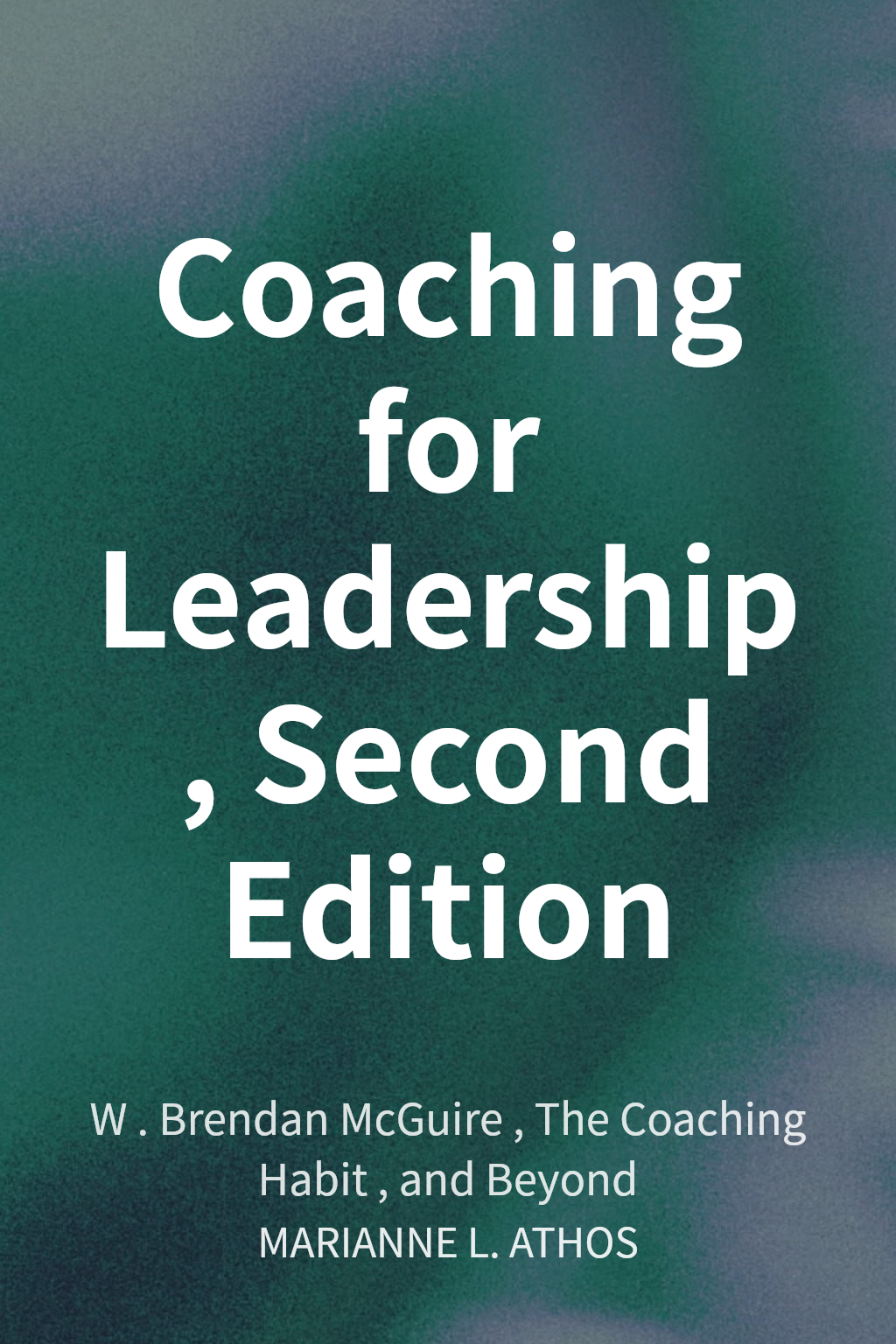 Coaching for Leadership, Second Edition cover
